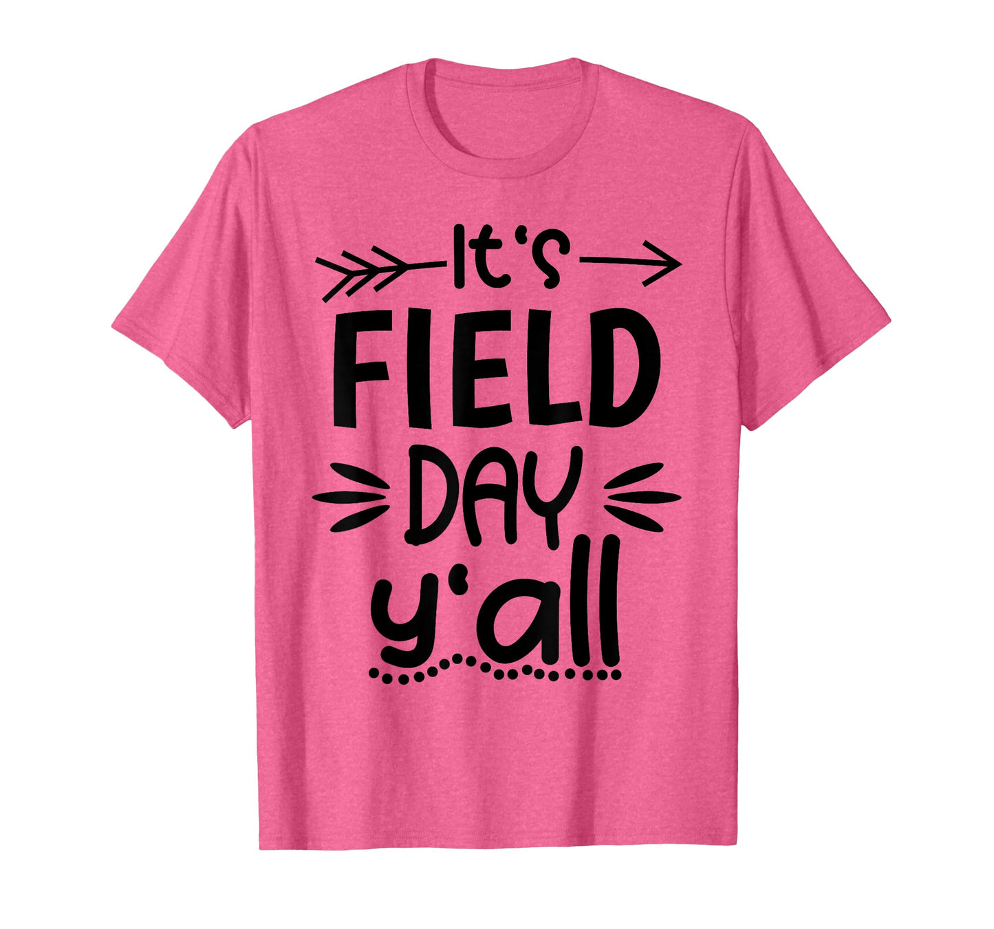 Funny Field Day Y'all Last Day Of School Field Day Teacher T-Shirt for Men Women Kids
