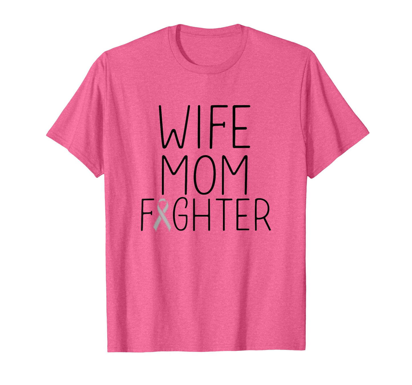 Wife Mom Fighter - Brain Tumor Brain Cancer Fighter Women T-Shirt