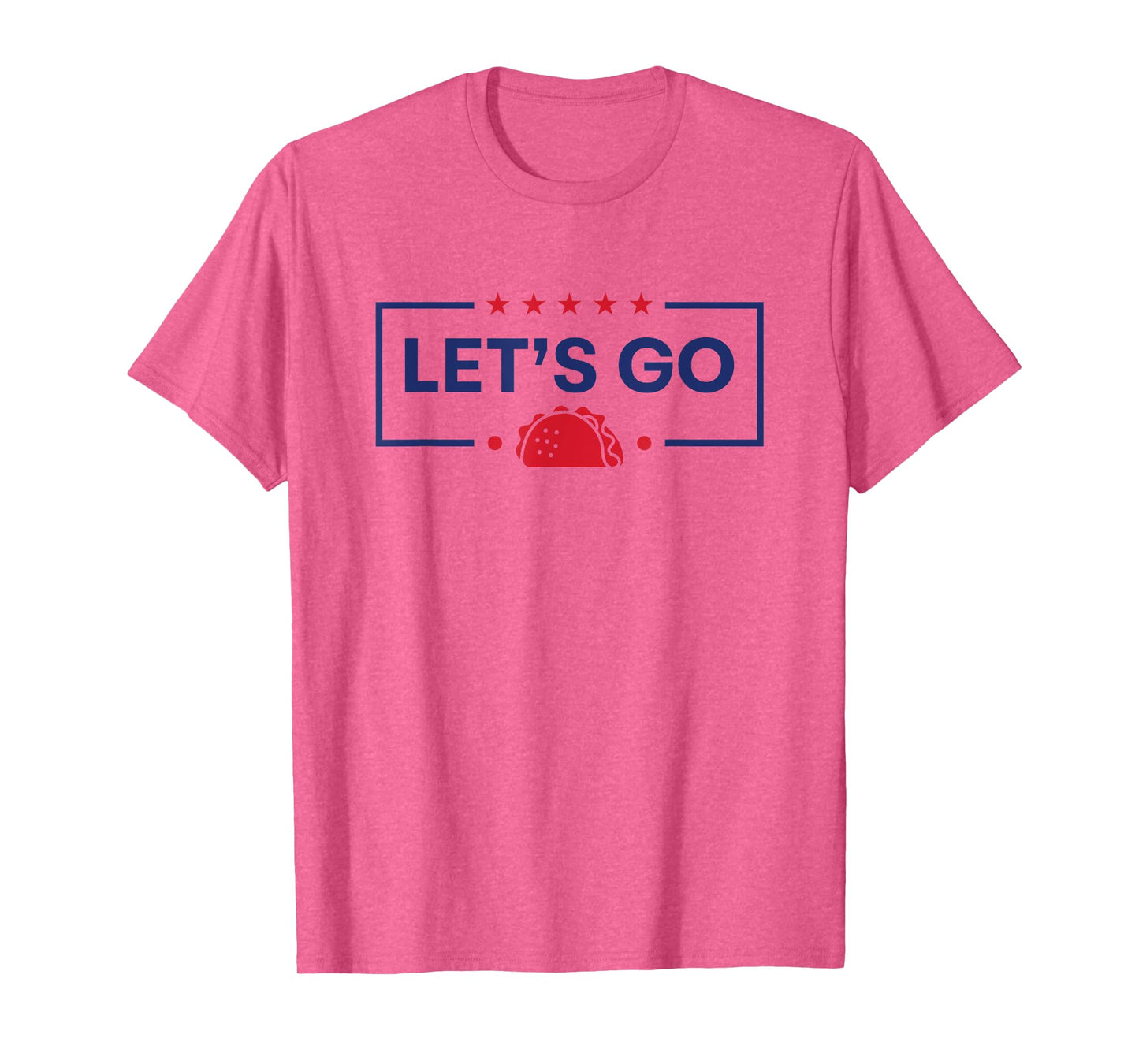 Funny Let's Go Taco T-Shirt