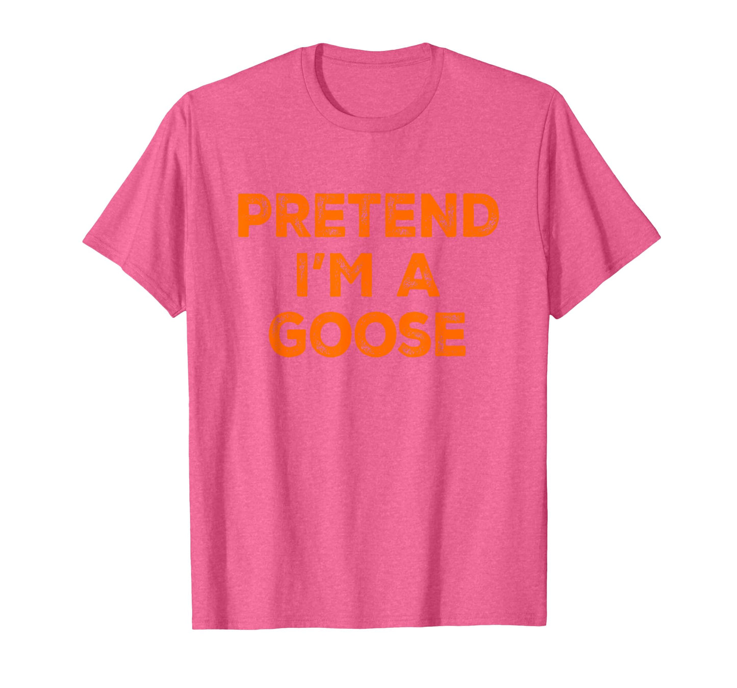 Pretend I'm A Goose Lazy Halloween Costume T-Shirt