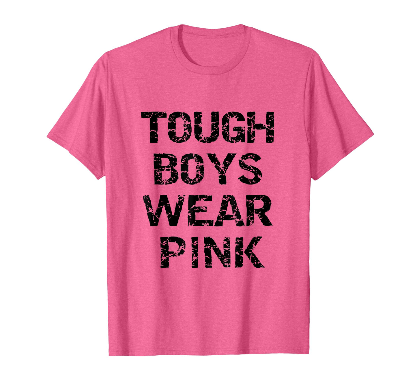 Tough Boys Wearing Pink Funny Awareness Pink Color Lovers T-Shirt