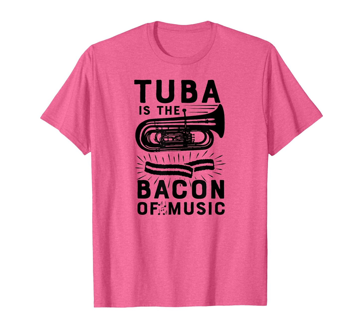 Tuba Is The Bacon of Music Marching Band T Shirt Funny Camp T-Shirt