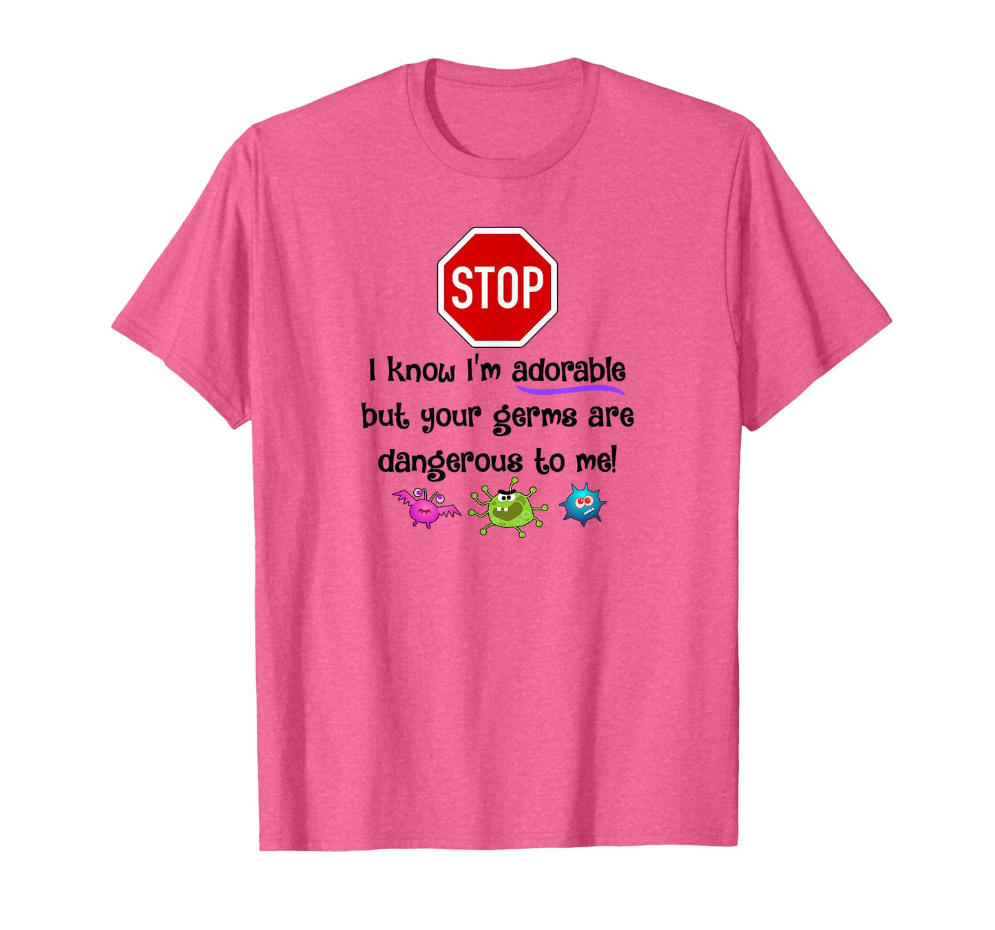 Stop Dangerous Germs Immune Compromised T-Shirt