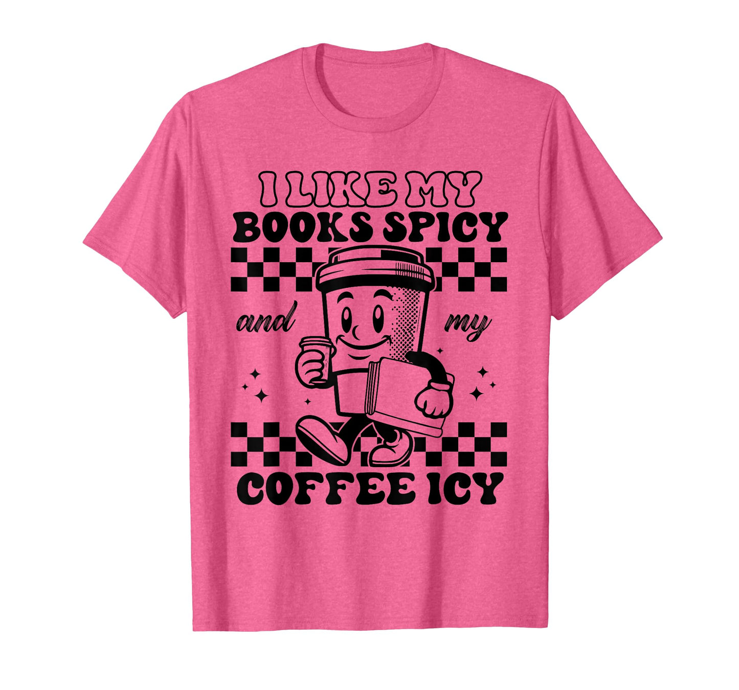 I Like My Books Spicy and My Coffee Icy Funny Librarian T-Shirt
