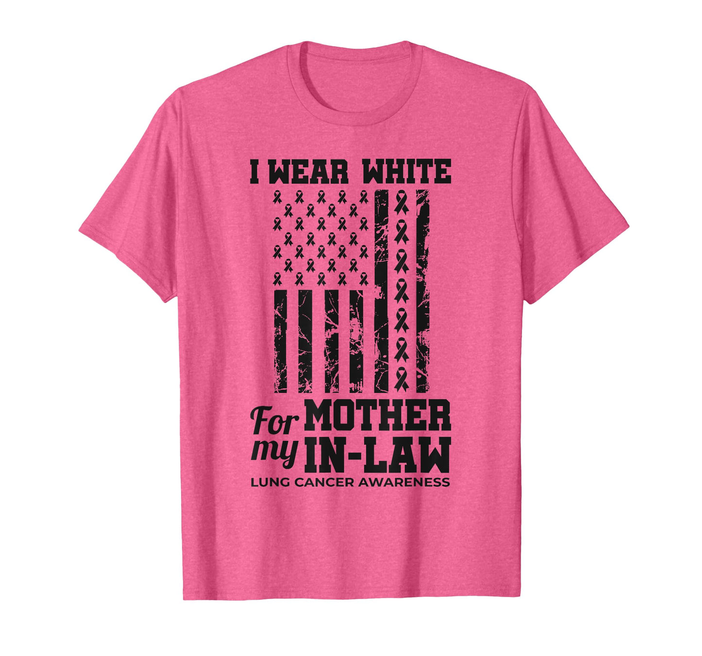 I Wear White For My Mother-In-Law Lung Cancer Awareness T-Shirt