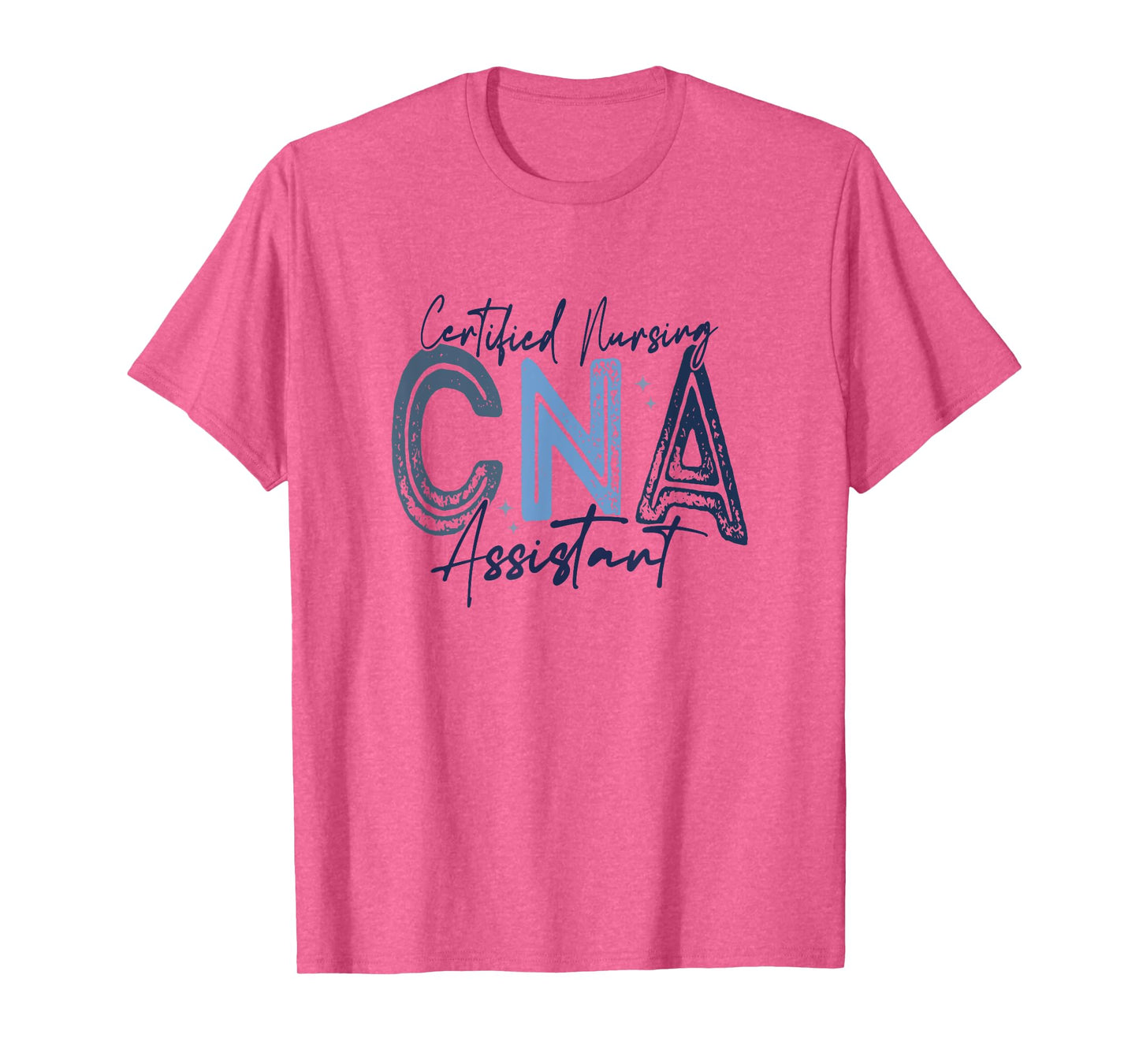 Certified Nurse Assistant Certified Nursing Assistant CNA T-Shirt