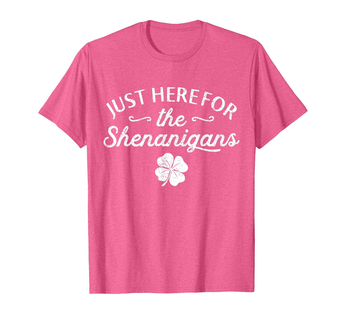 St Patricks Day Just Here For The Shenanigans Womens T-Shirt