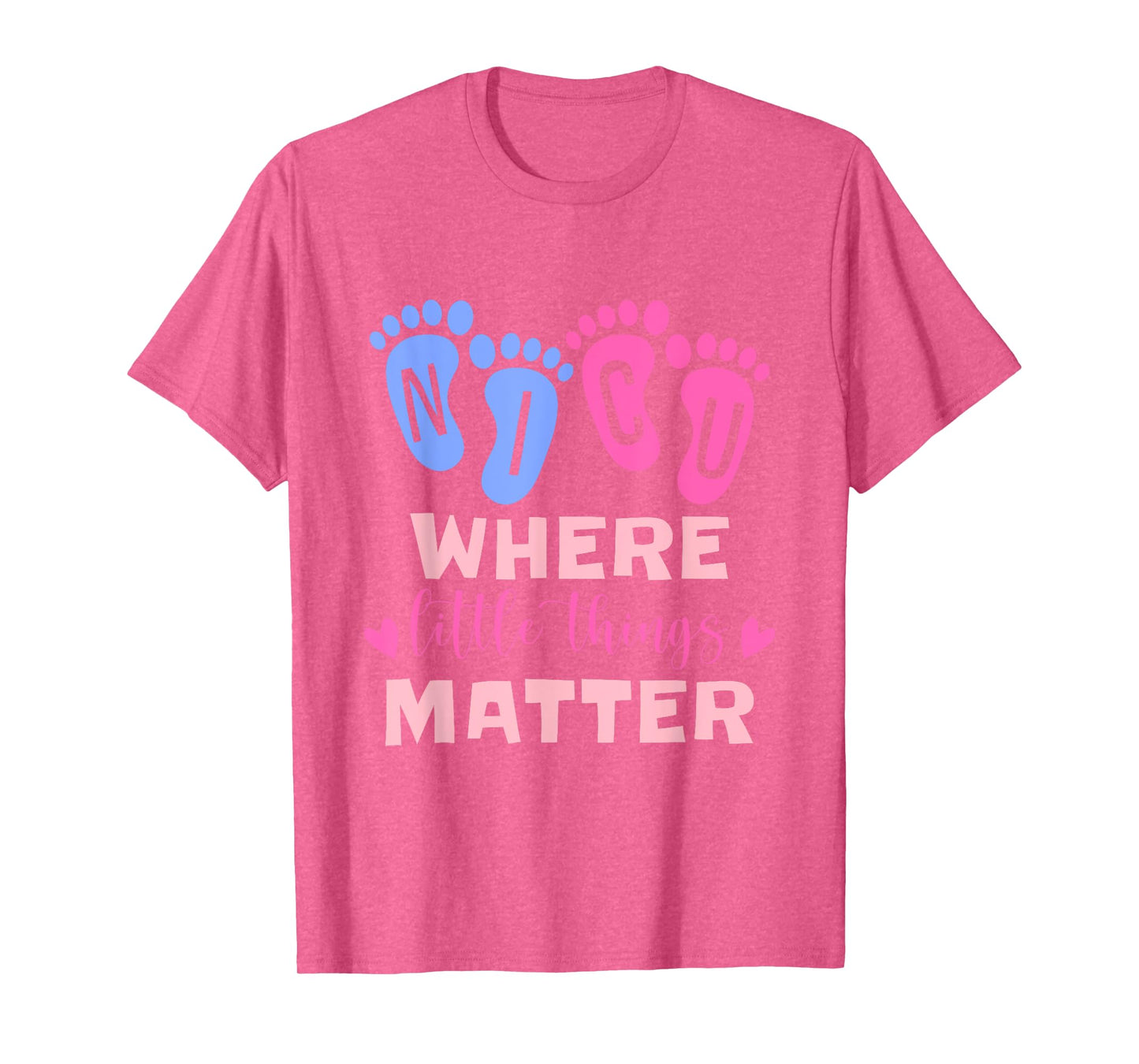 NICU Where Little Things Matter T-Shirt
