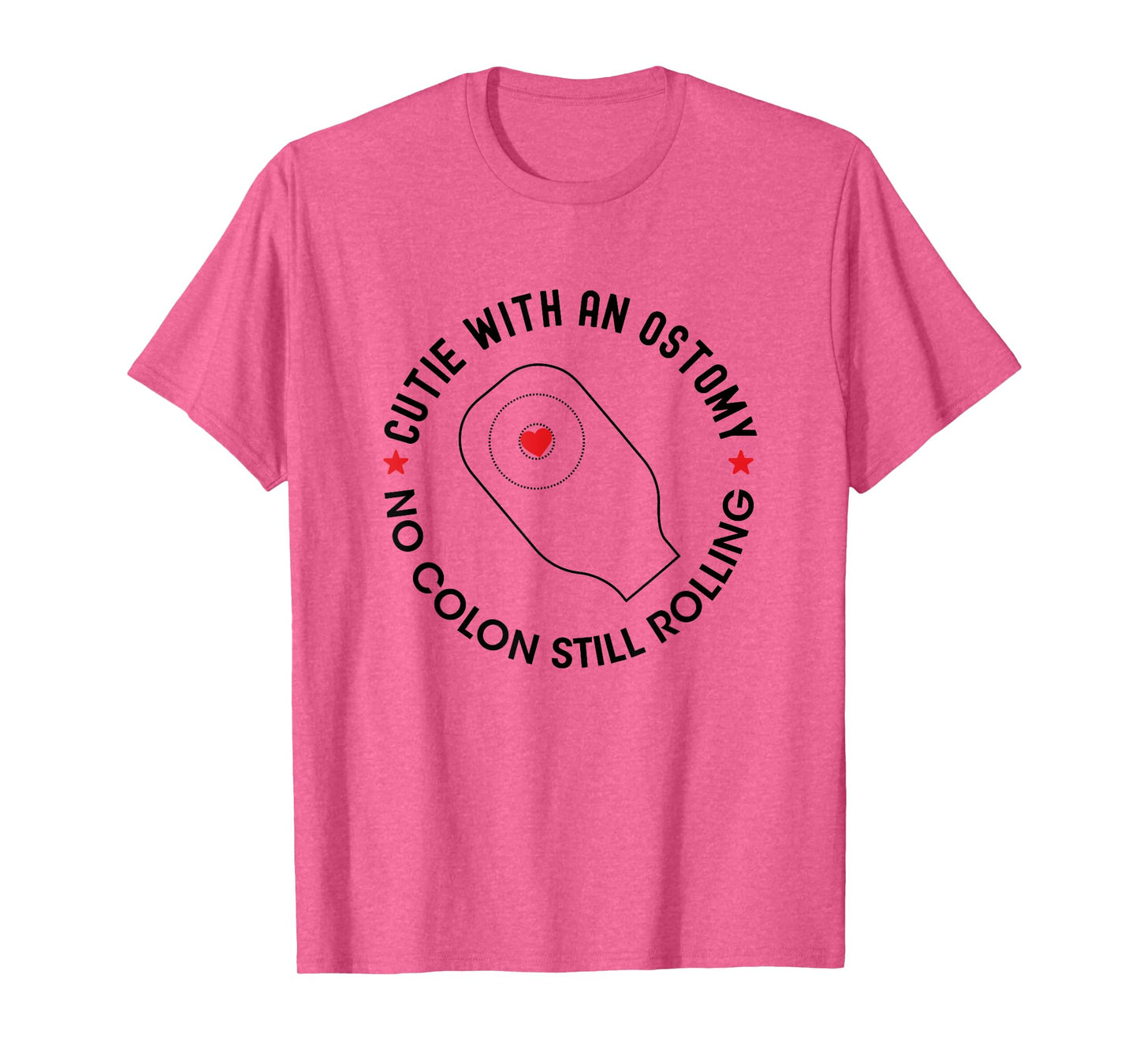 Cutie with an Ostomy no Colon Still Rolling Funny Ostomate T-Shirt