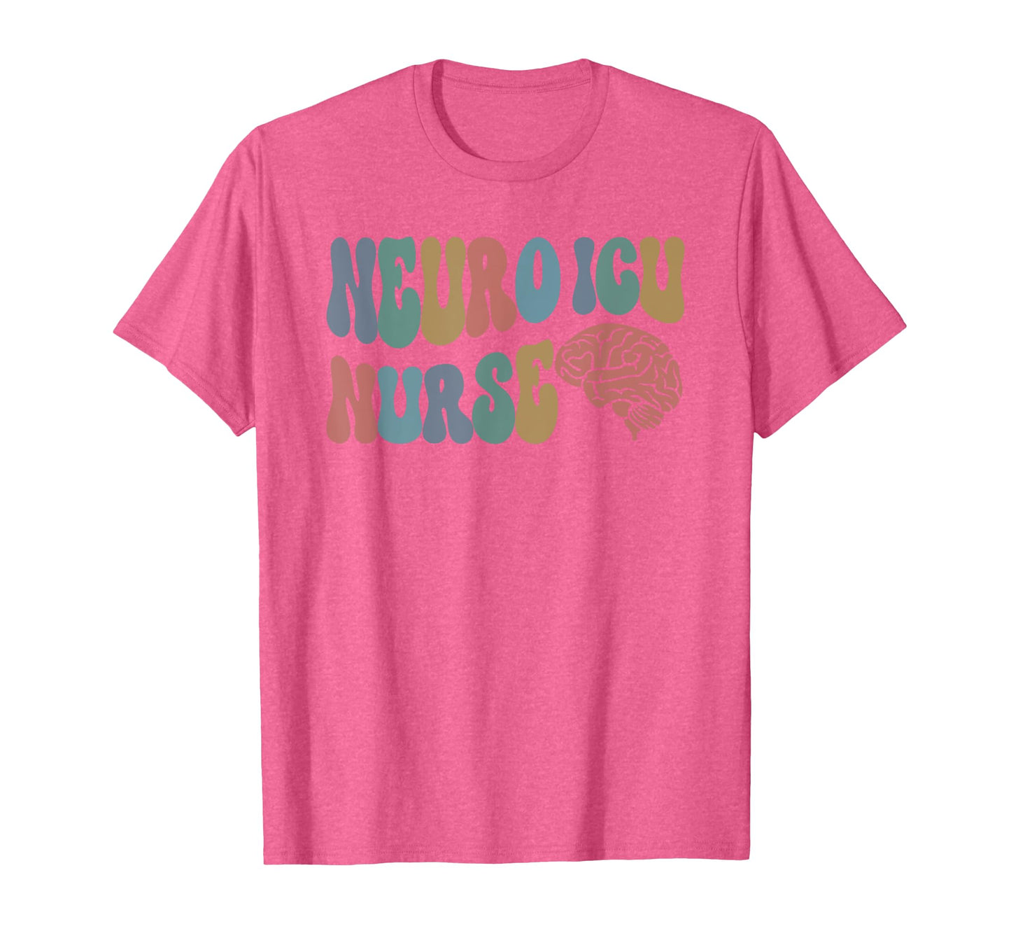 Neuro ICU Nurse Brain Nursing Neuro Intensive Care Unit Rn T-Shirt