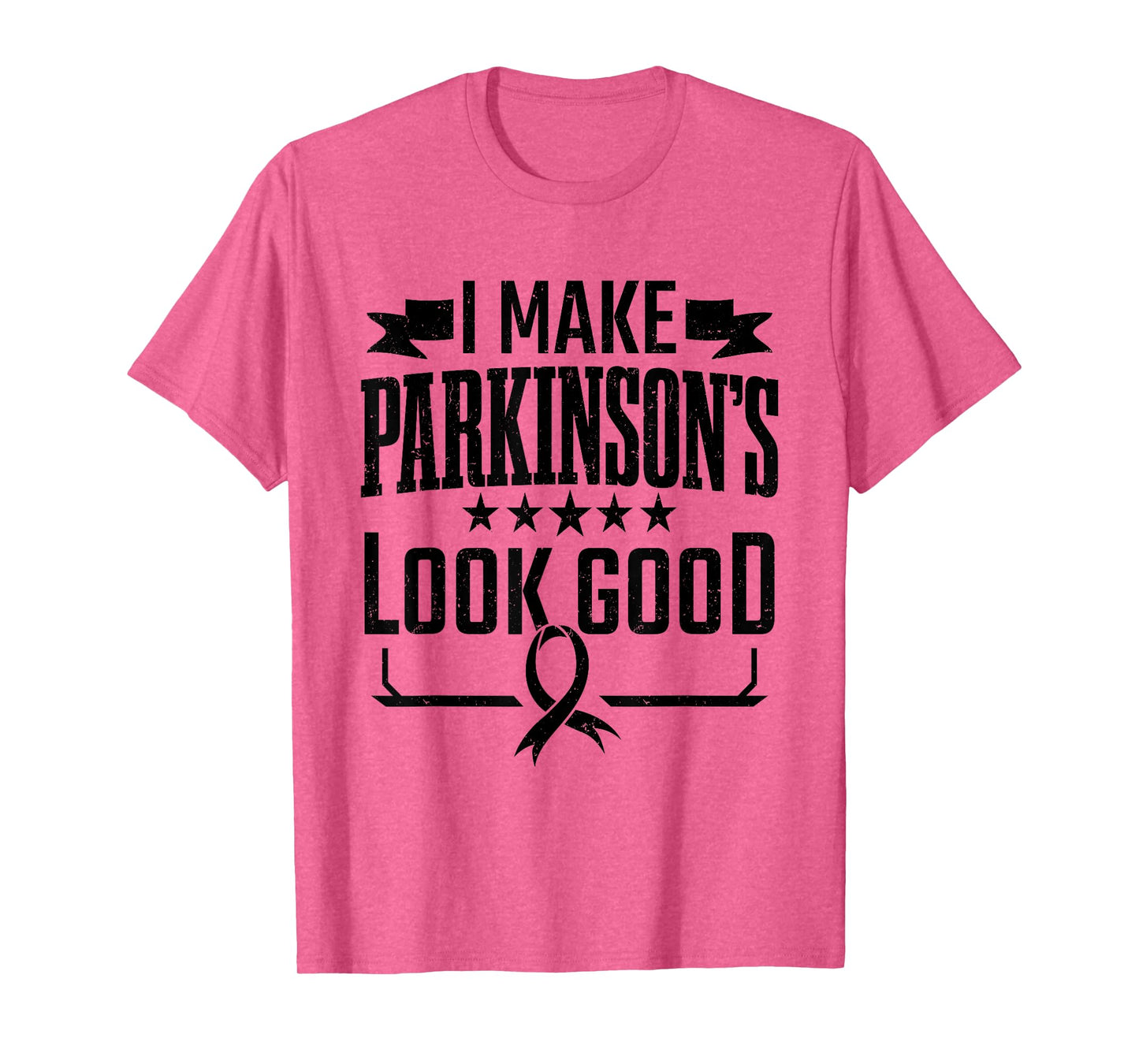 Parkinson's Disease Awareness I Make Parkinsons Look Good T-Shirt
