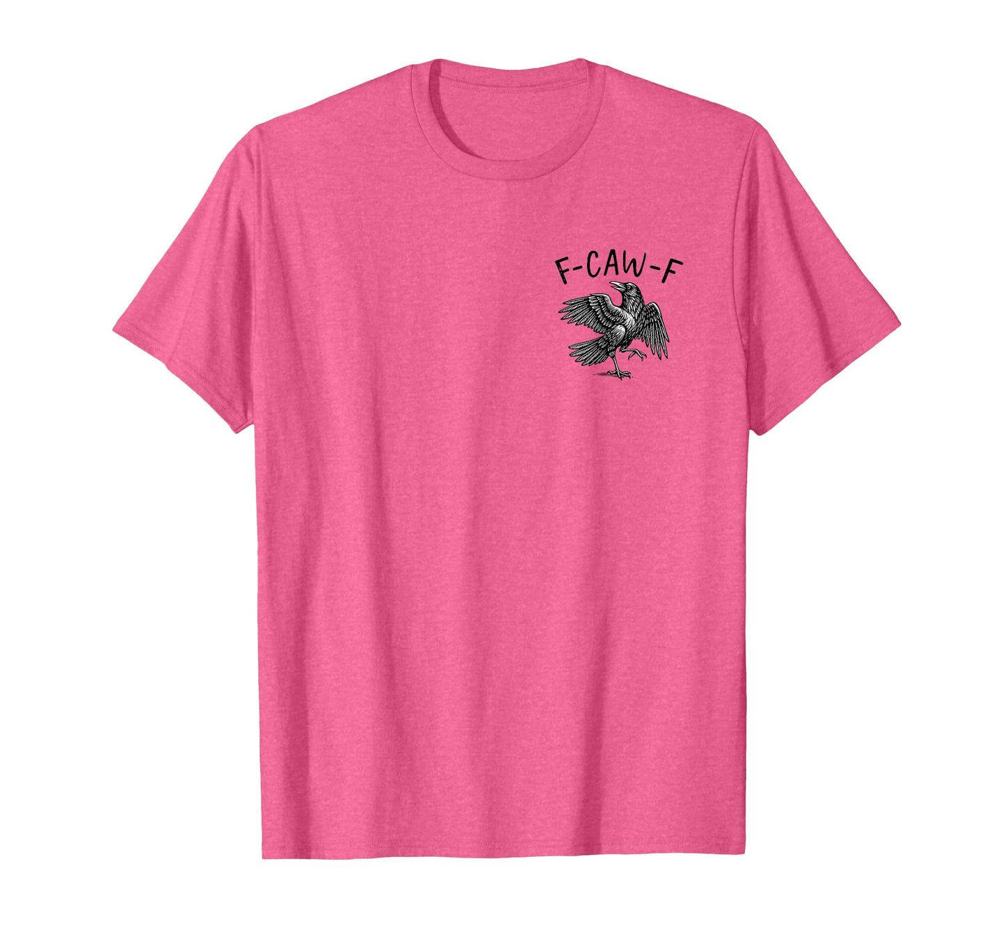 Black Crow F-Caw-F Funny Black Bird Moon Gothic Adult Humor T-Shirt