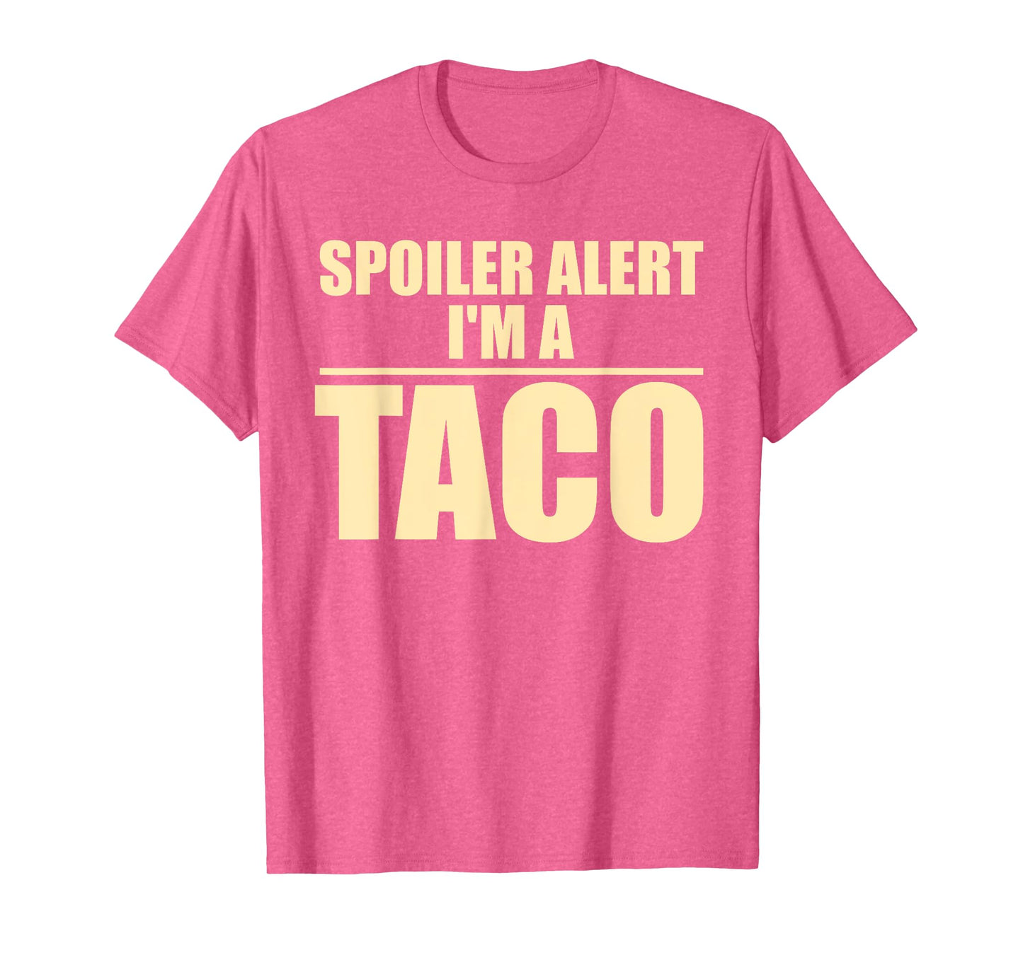 Halloween Spoiler Alert I'm A Taco T-Shirt