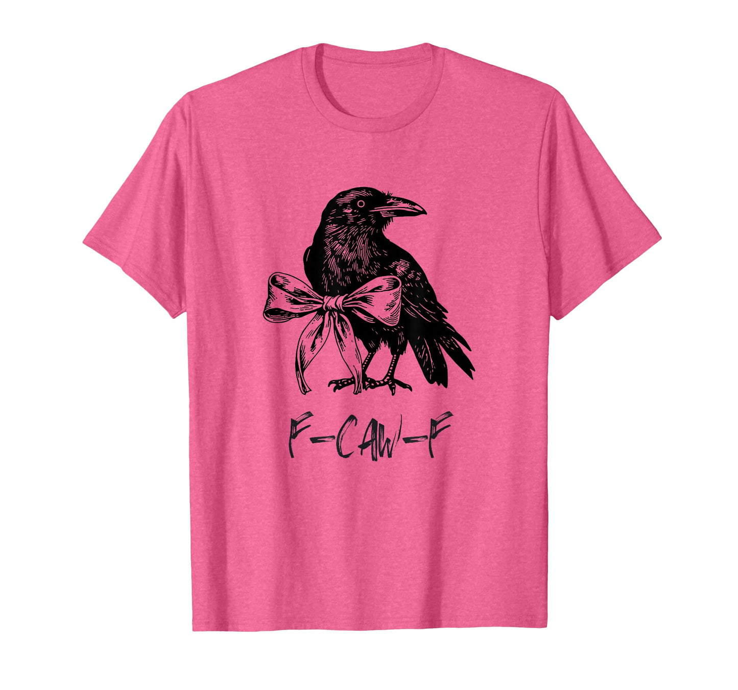 F-Caw-F Funny Raven Gothic Crow Black Bird Coquette Bow T-Shirt