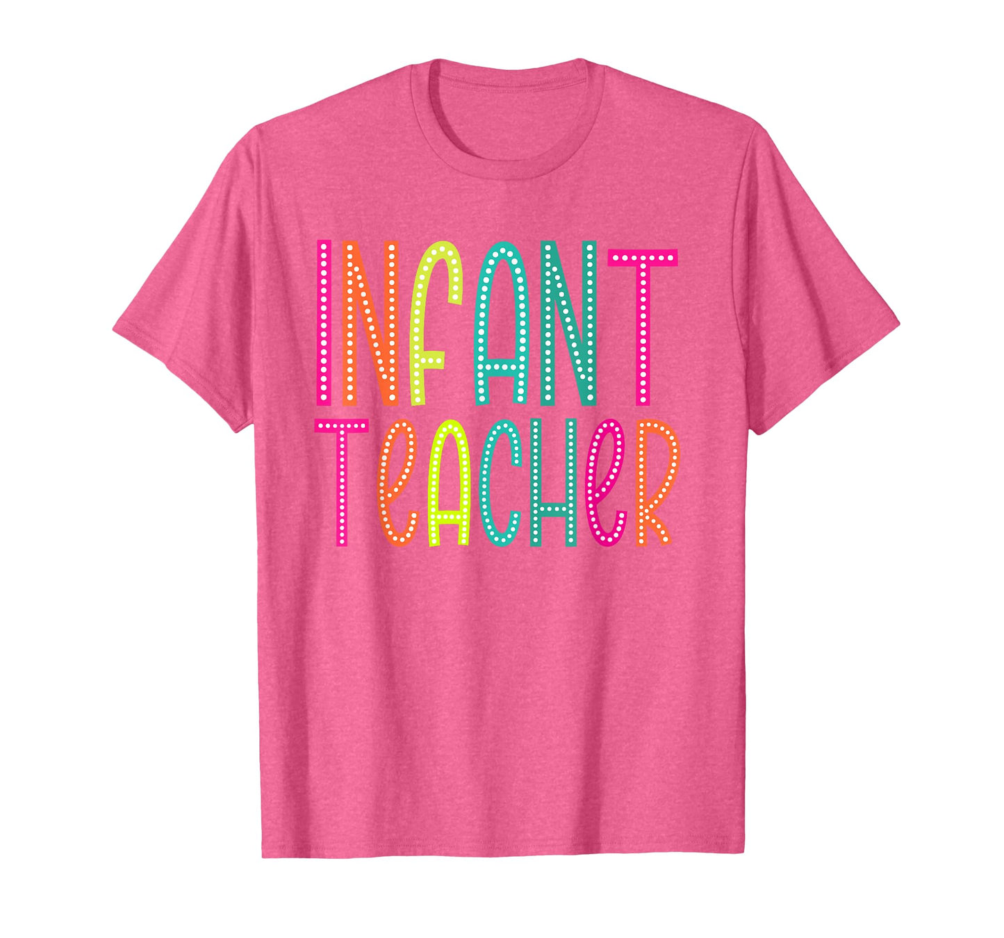 Infant Teacher appreciation Week back to school Women Men T-Shirt
