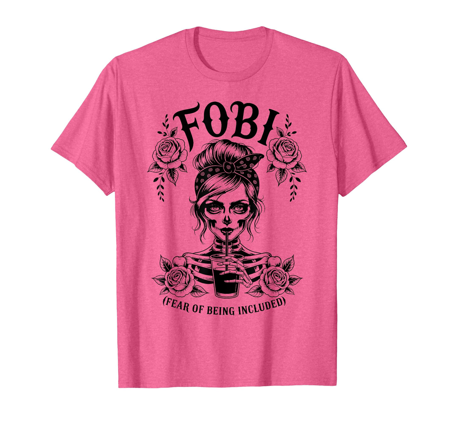 FOBl Fear of Being Included Gothic Skeleton Art Design T-Shirt