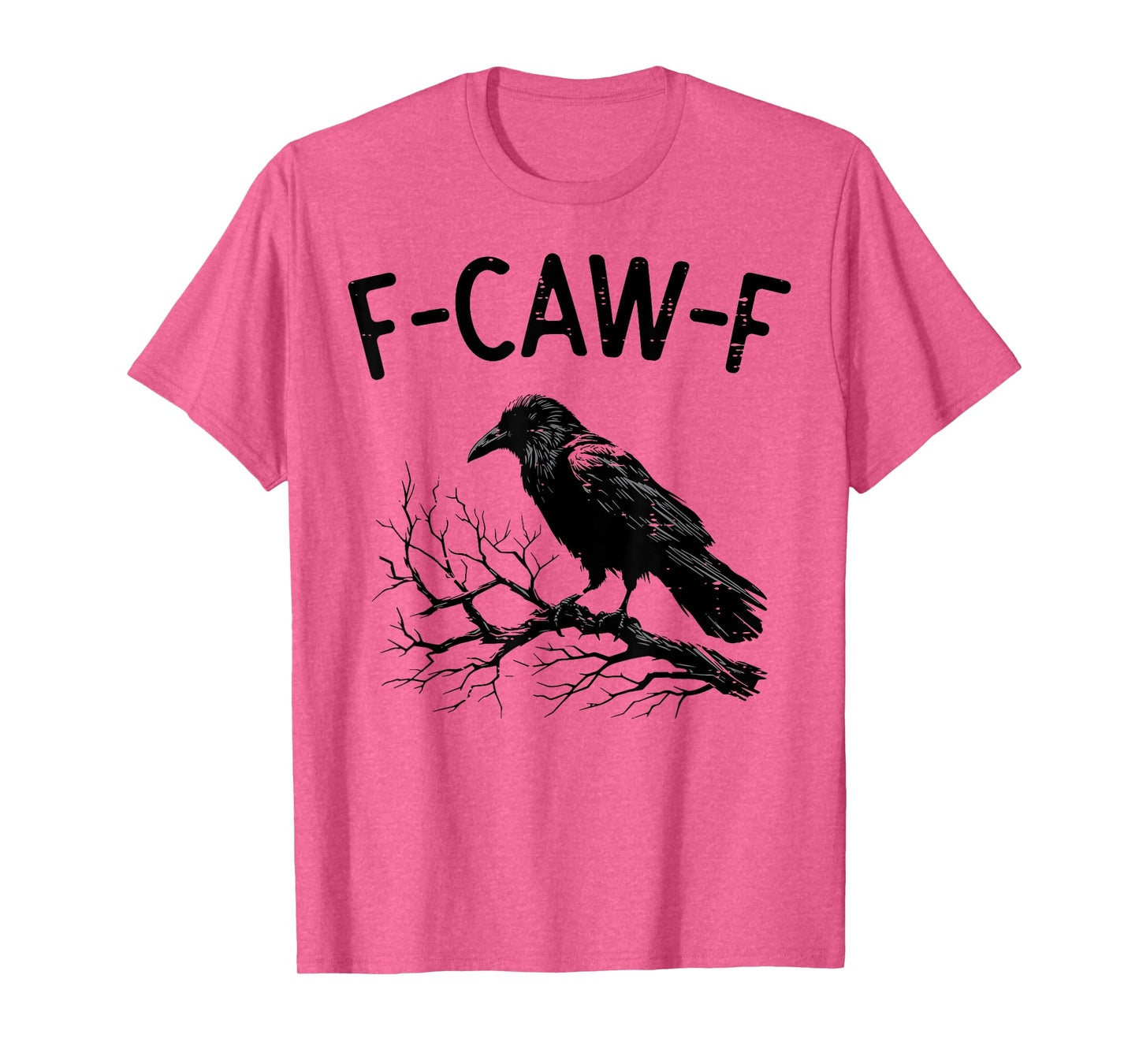 F-Caw-F FCAWF Crow Meme Funny Women Men Kids Boys Youth Teen T-Shirt