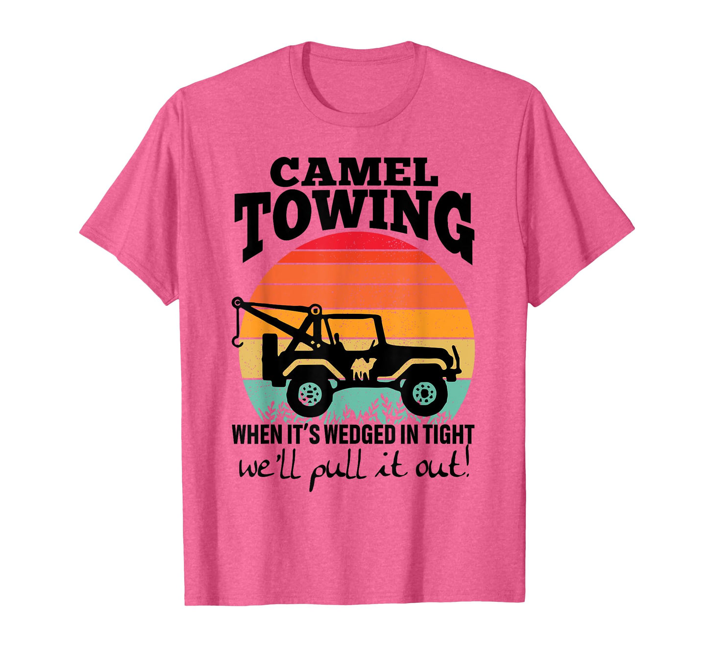 Retro Camel Towing Sarcastic Quotes Life Without Me Funny T-Shirt