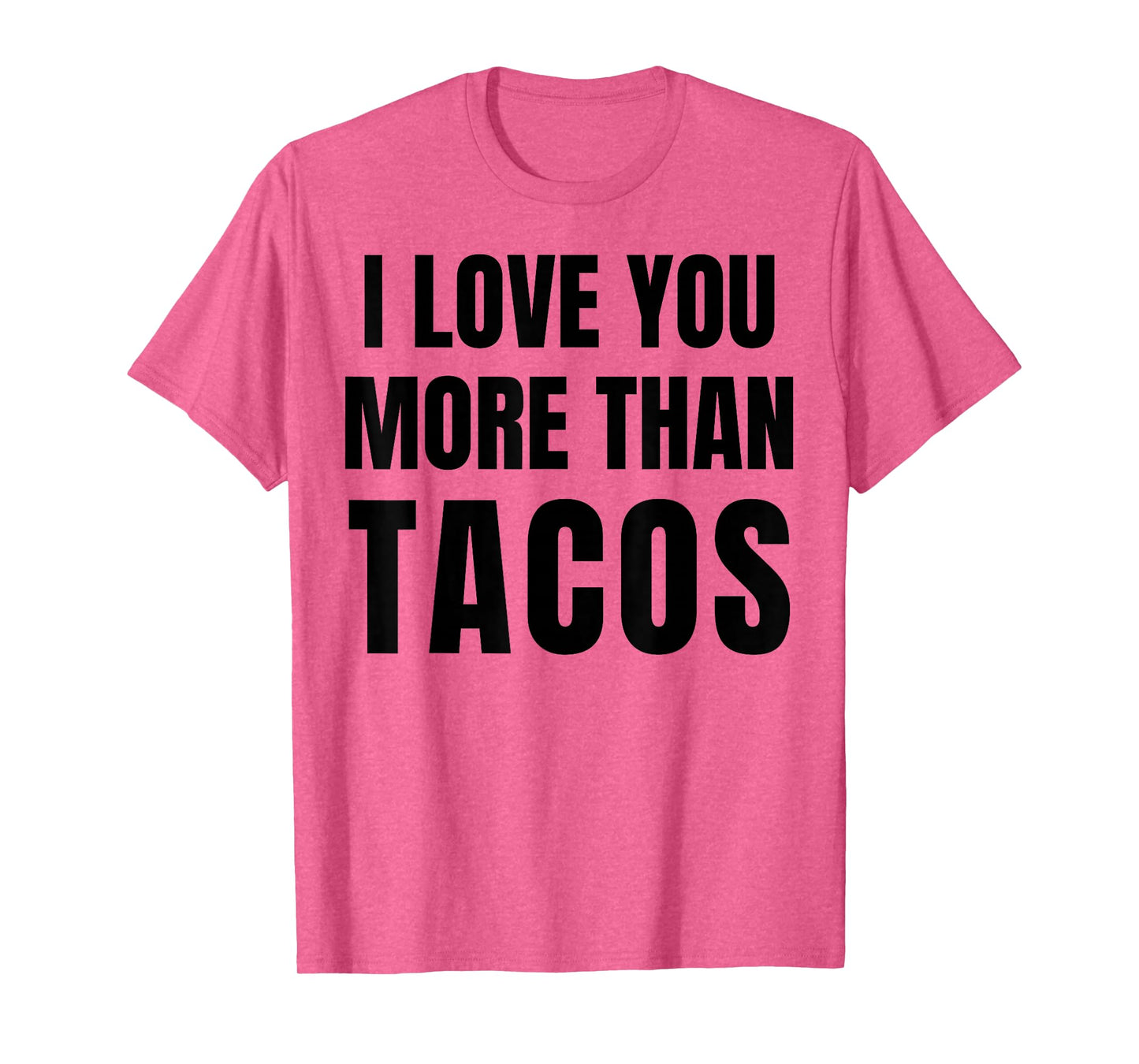 Funny Tacos Saying Humor Mexican Food Taco Lover T-Shirt