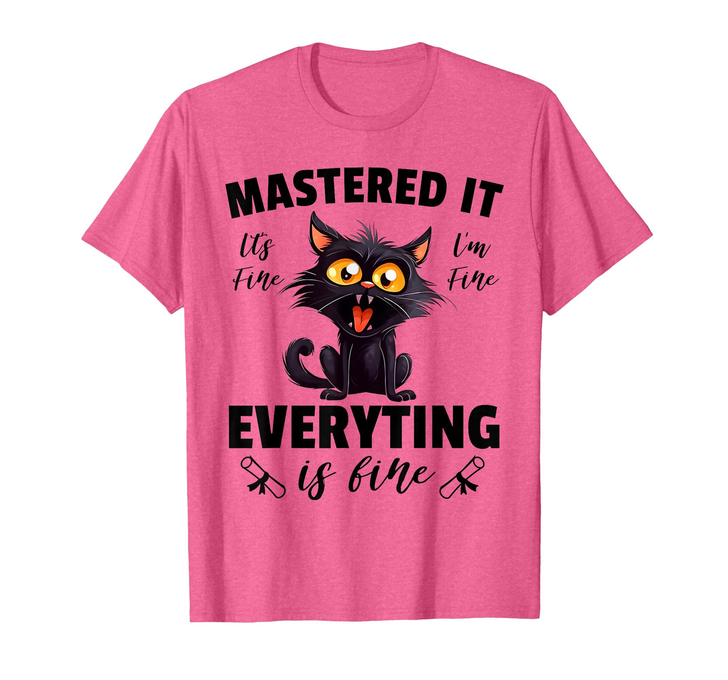 Cat Im Fine Mastered It Funny Master Degree Graduation 2024 Men Women Kids T-Shirt