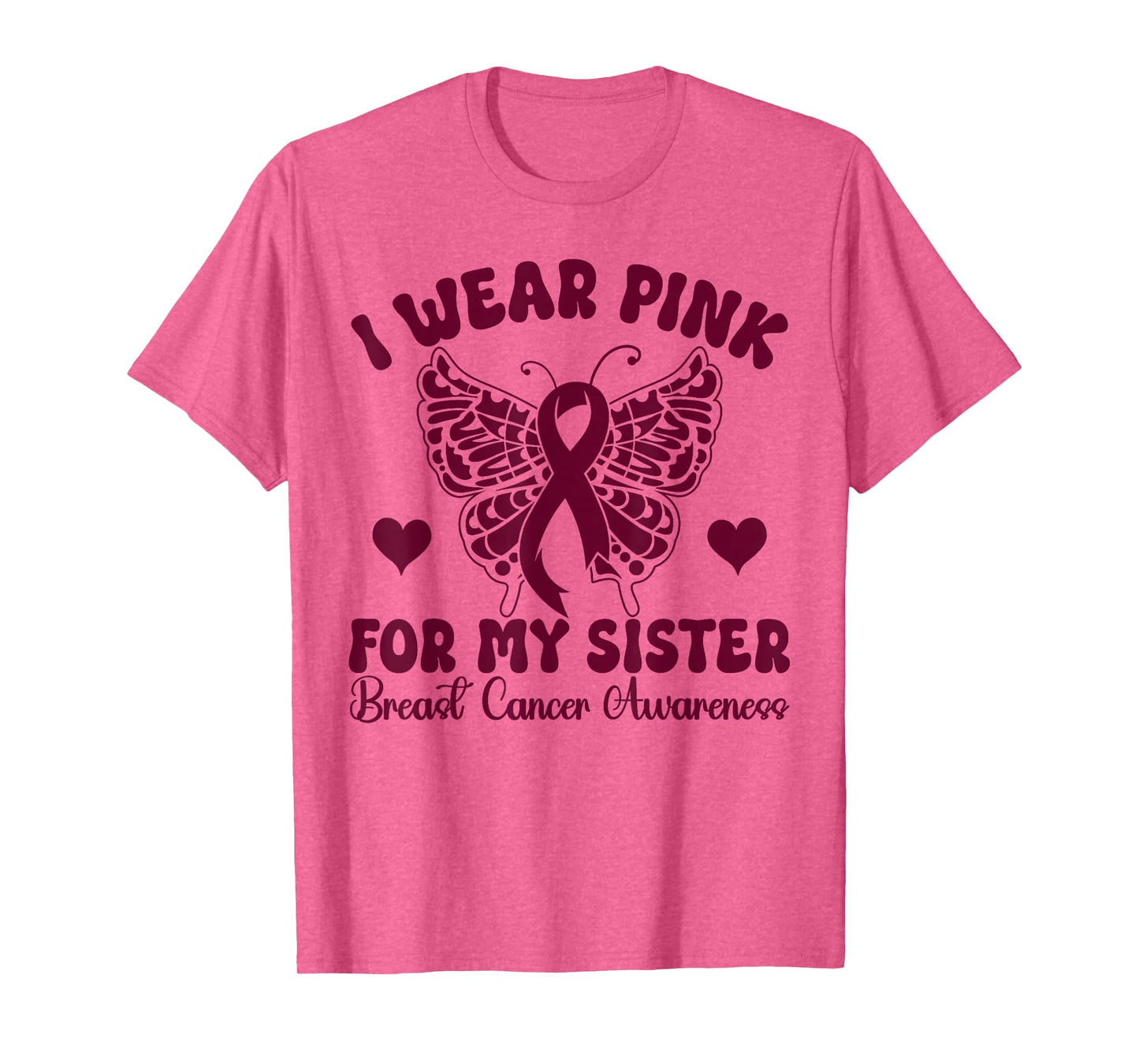 I Wear Pink for my Sister Breast Cancer Awareness butterfly T-Shirt