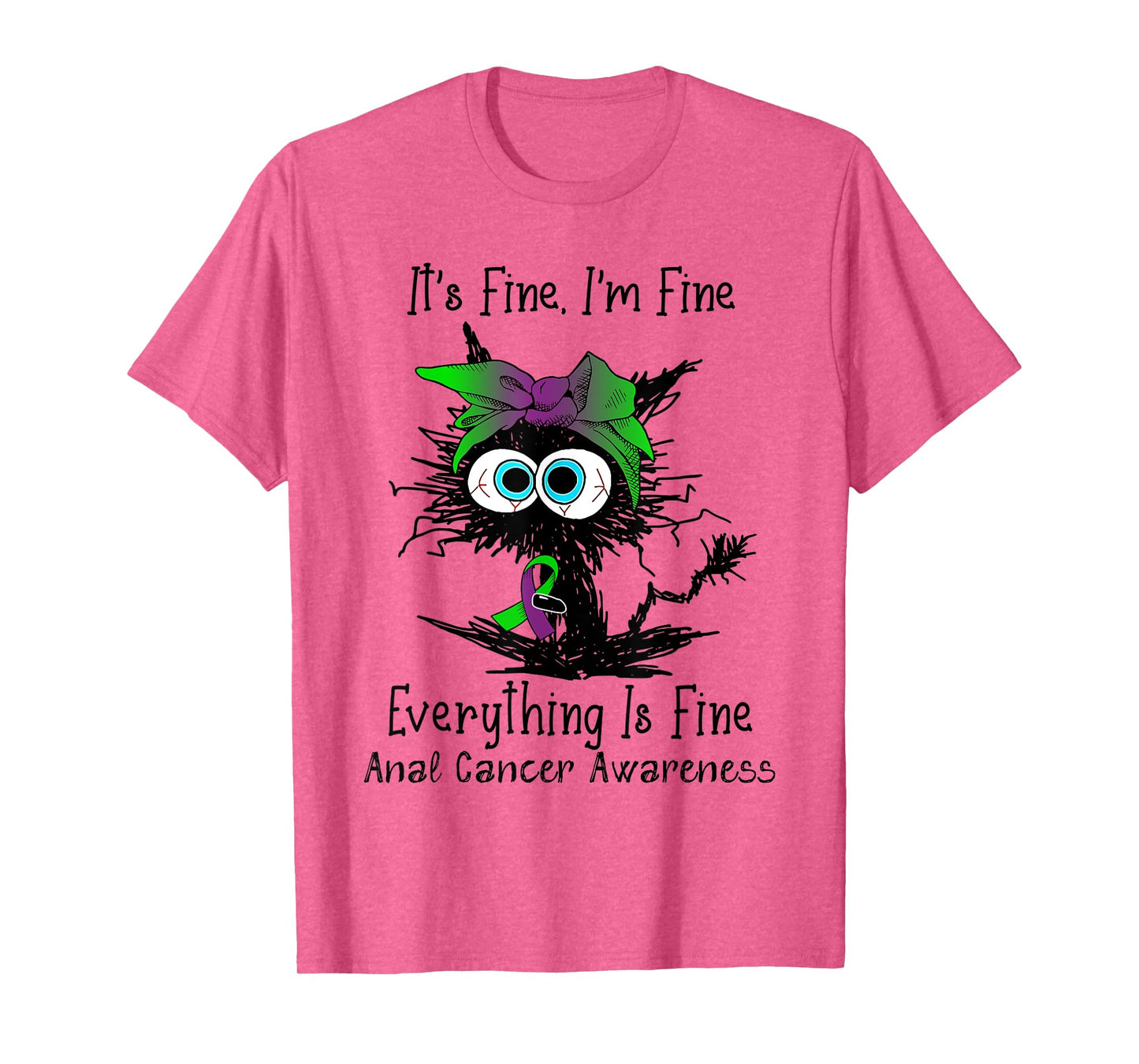 Funny Black Cat Its Fine I'm Fine Anal Cancer Awareness T-Shirt for Men Women