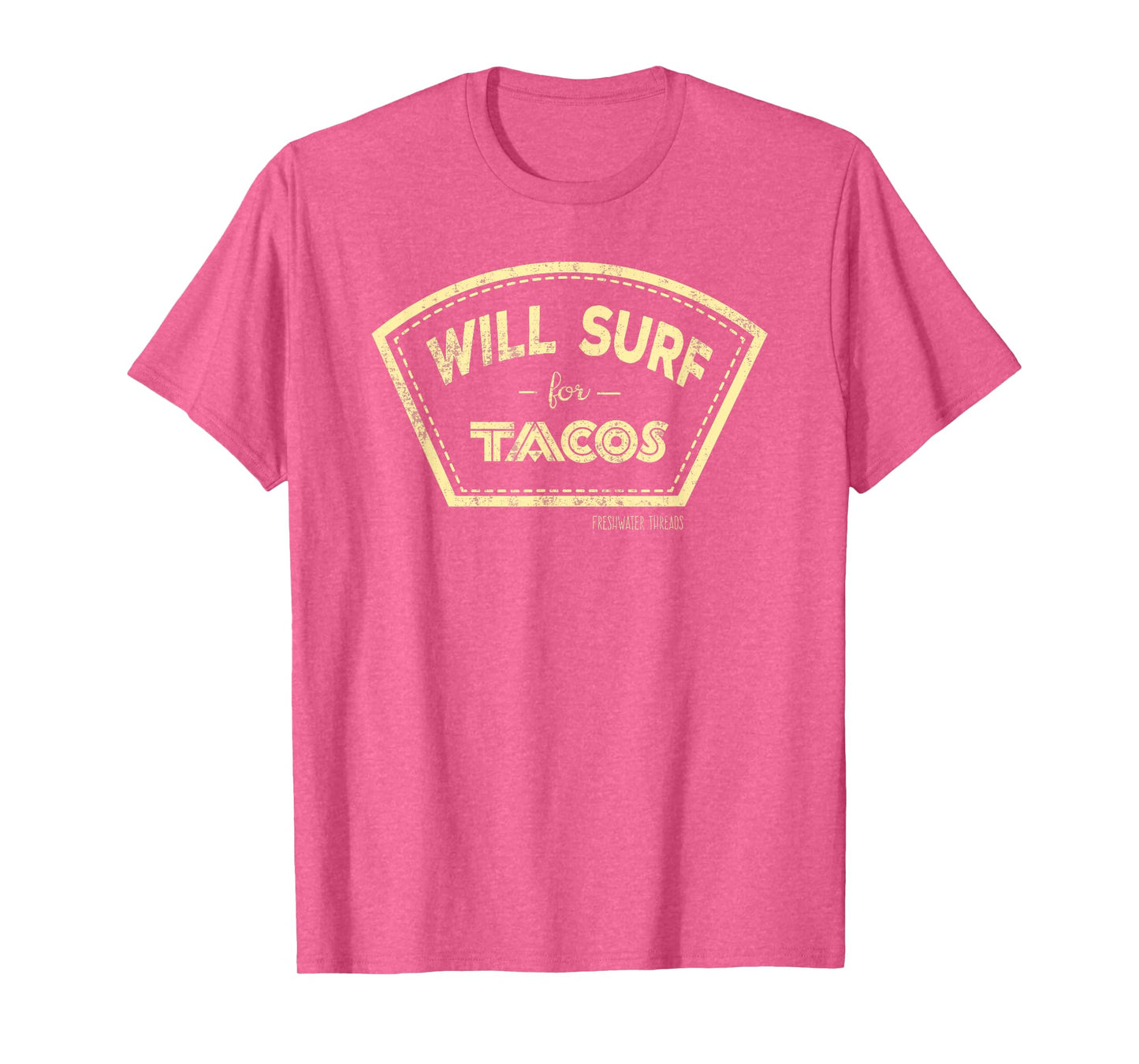 Will Surf For Tacos Mens Womens Kids T-Shirt