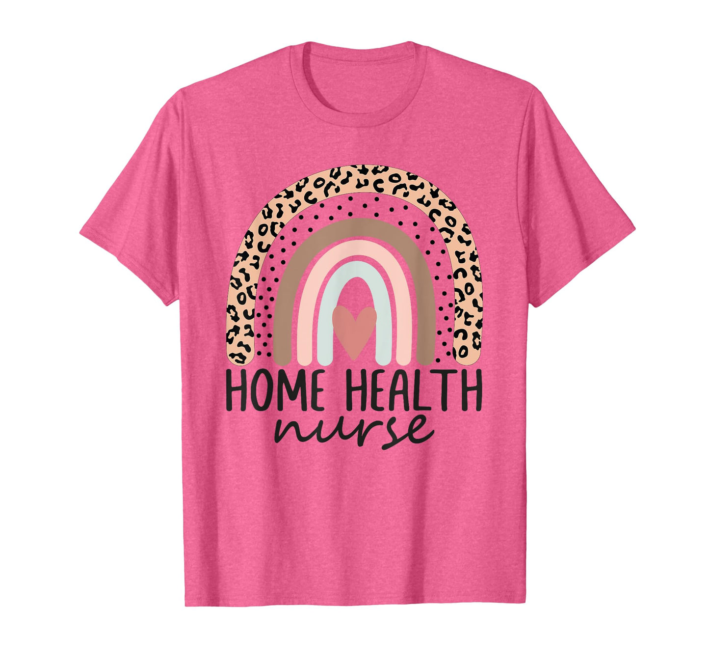 Home Health Nurse Home Care Nursing leopard rainbow T-Shirt