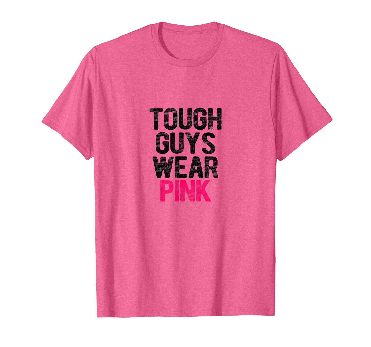 Tough Guys Wear Pink Tough Beast Cancer Awareness Men T-Shirt
