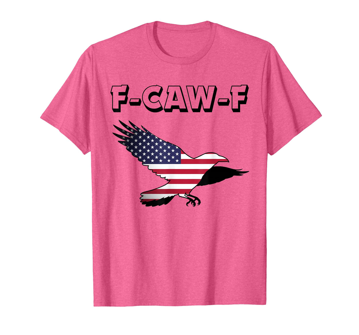 Funny F-Caw-F Crow FCAWF Patriotic Bird USA Flag T-Shirt