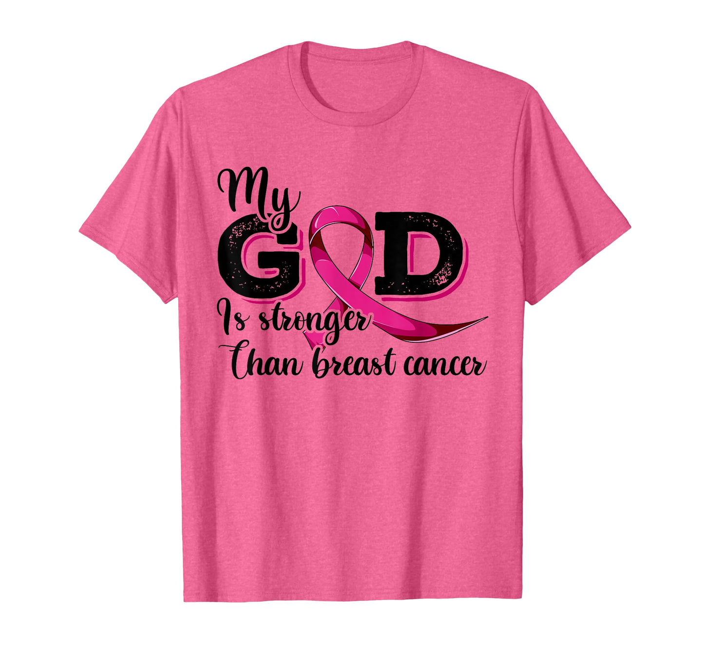 Breast Cancer Shirt, My God Is Stronger Than Breast Cancer T-Shirt
