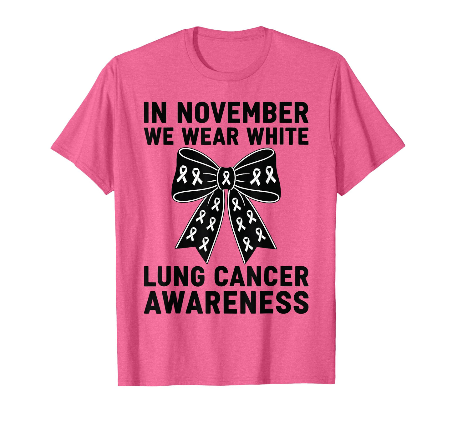 Lung Cancer Awareness Coquette Bow in November We Wear White T-Shirt