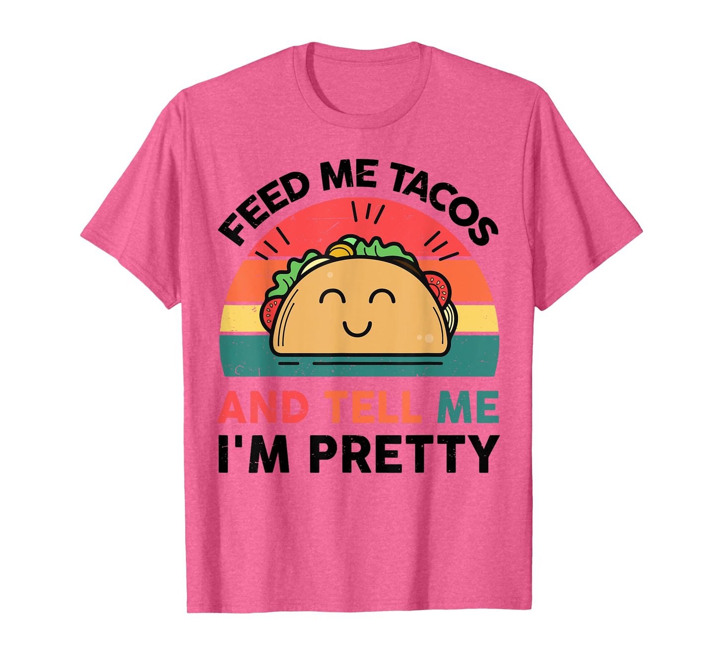 Funny Feed Me Tacos Tell Im Pretty Kids Boy Mexican Tuesday T-Shirt