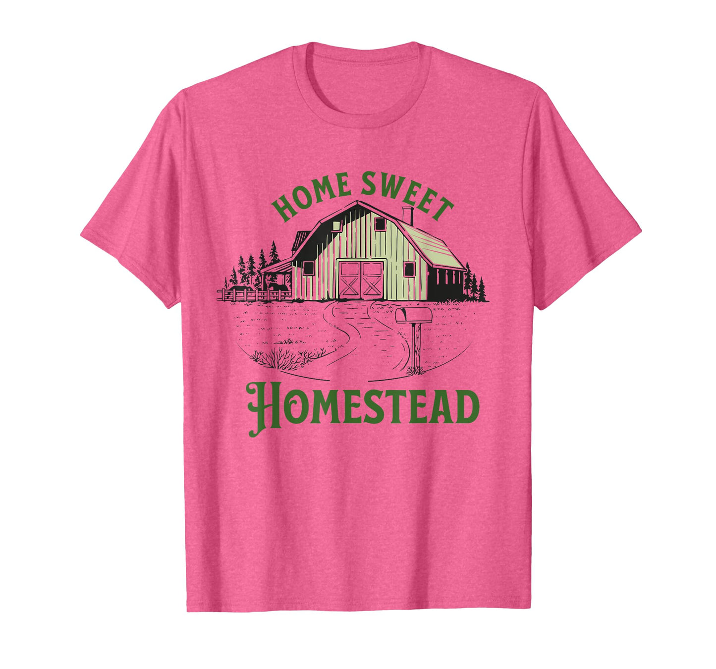 Home Sweet Homestead for homesteader backyard farmer gift T-Shirt