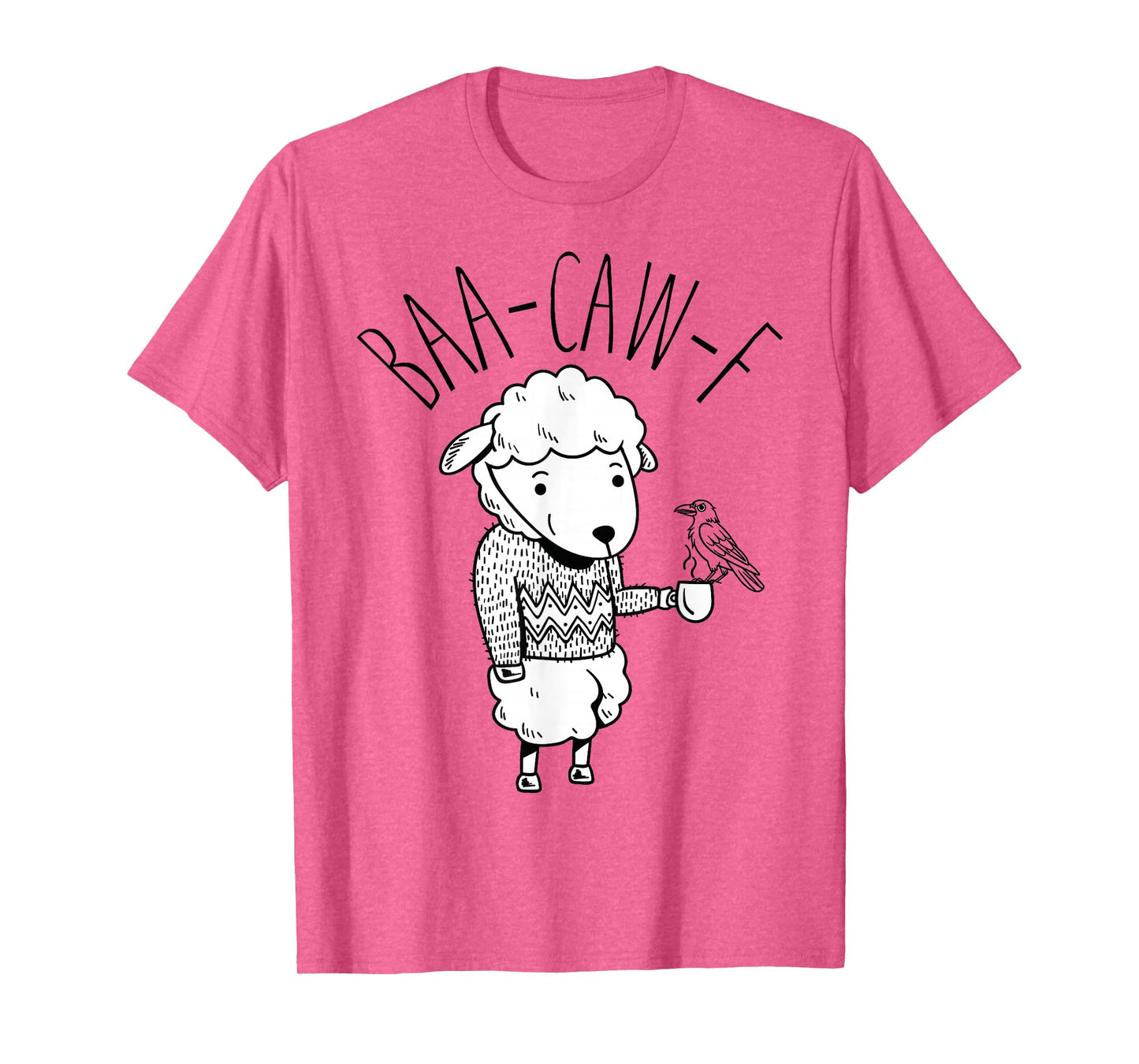 Funny Back Off Shirt – Cute Sheep Baa + Crow Caw (f) Pun Tee T-Shirt