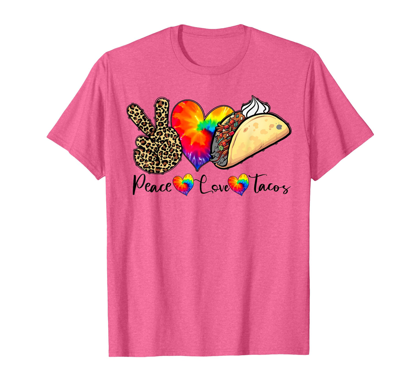 Peace Love Tacos Tie Dye Taco Tuesday Mexican Food Lovers T-Shirt