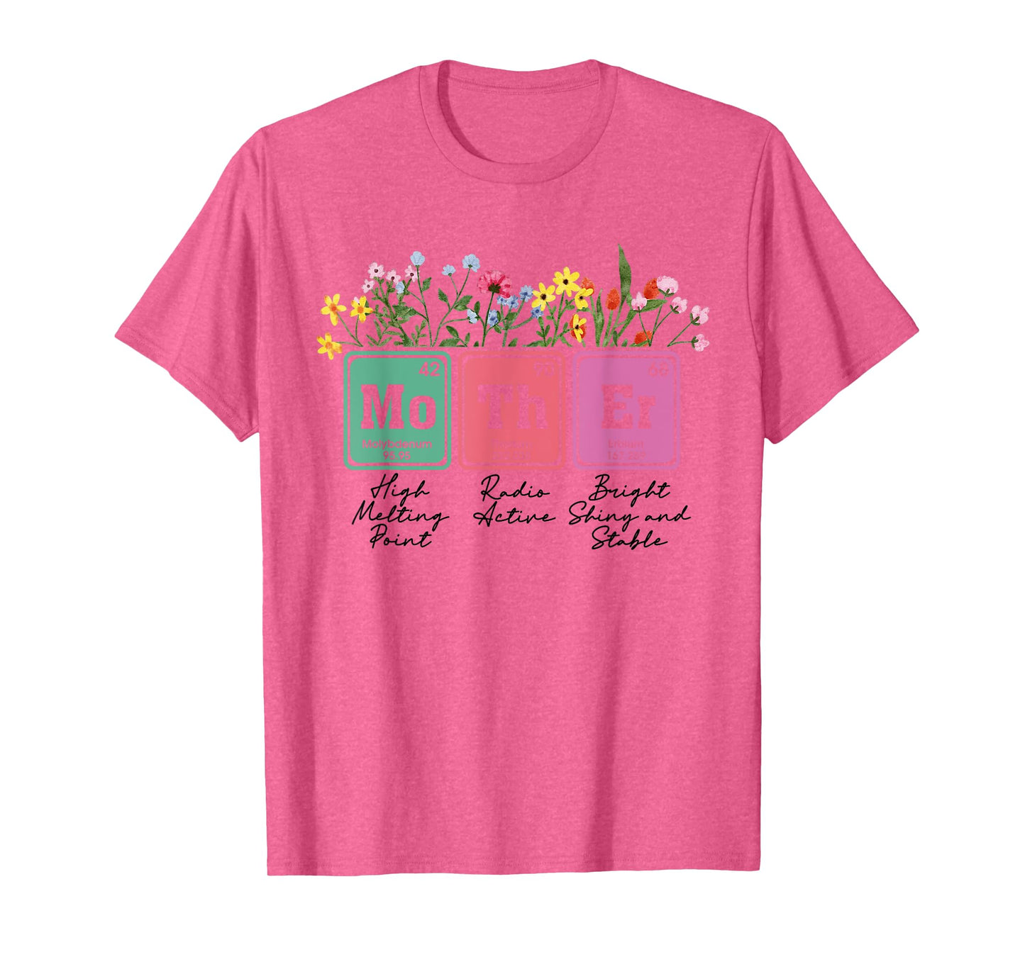 Floral Mother Periodic Table Mother's Day Science Mama Mom T-Shirt