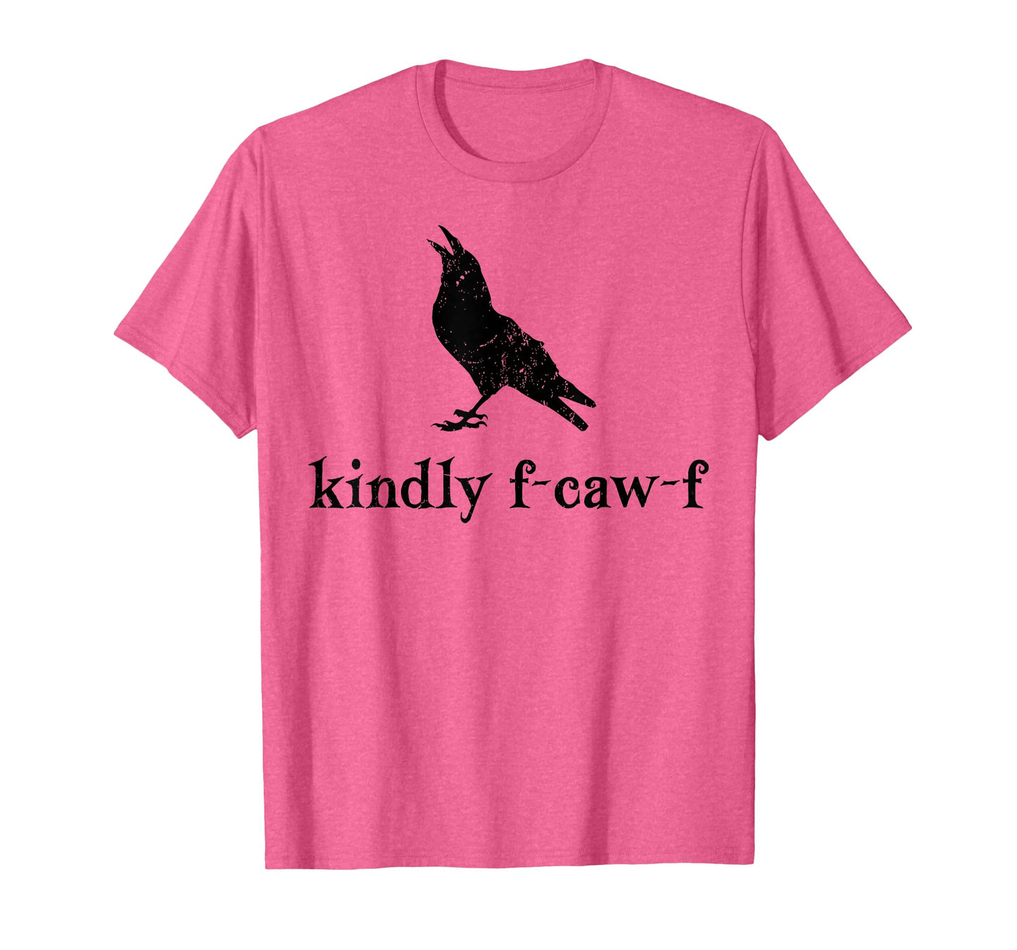 Kindly F-CAW-F Crow Raven Halloween Dark Bird Crow Meme T-Shirt