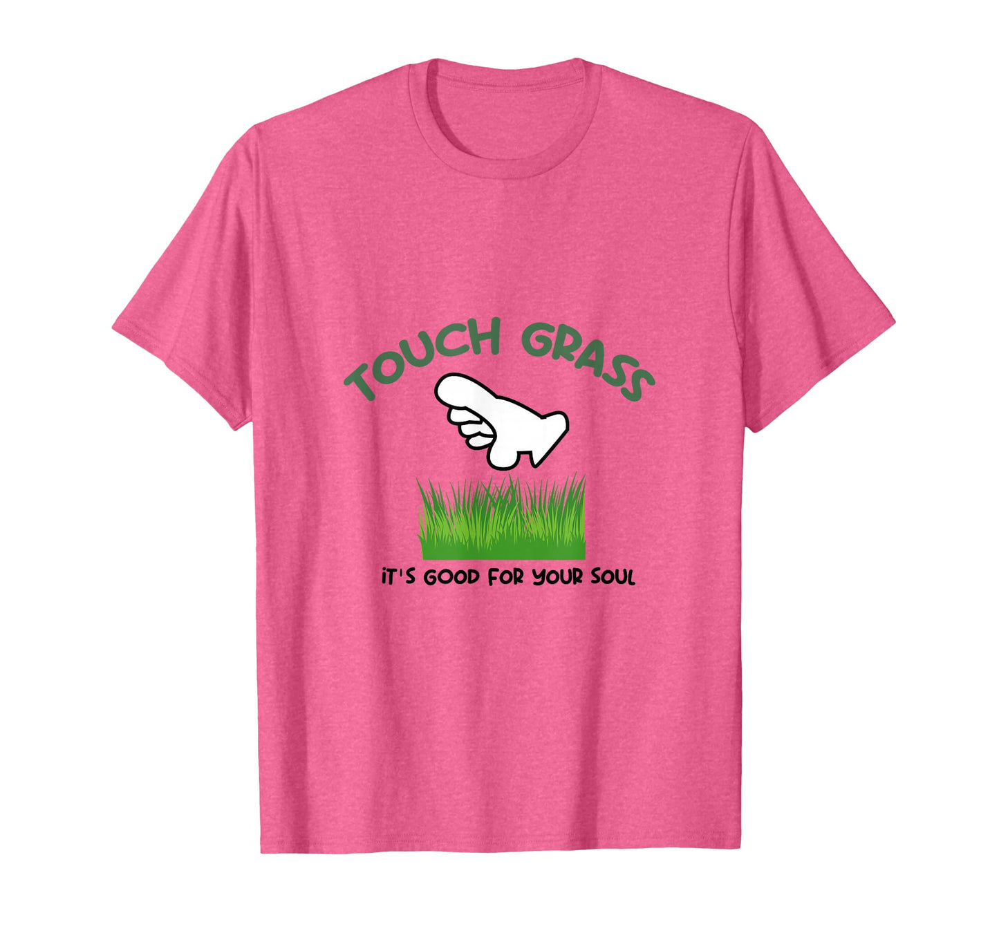 Touch Some Grass It's Good For Your Soul Touch Grass Meme T-Shirt