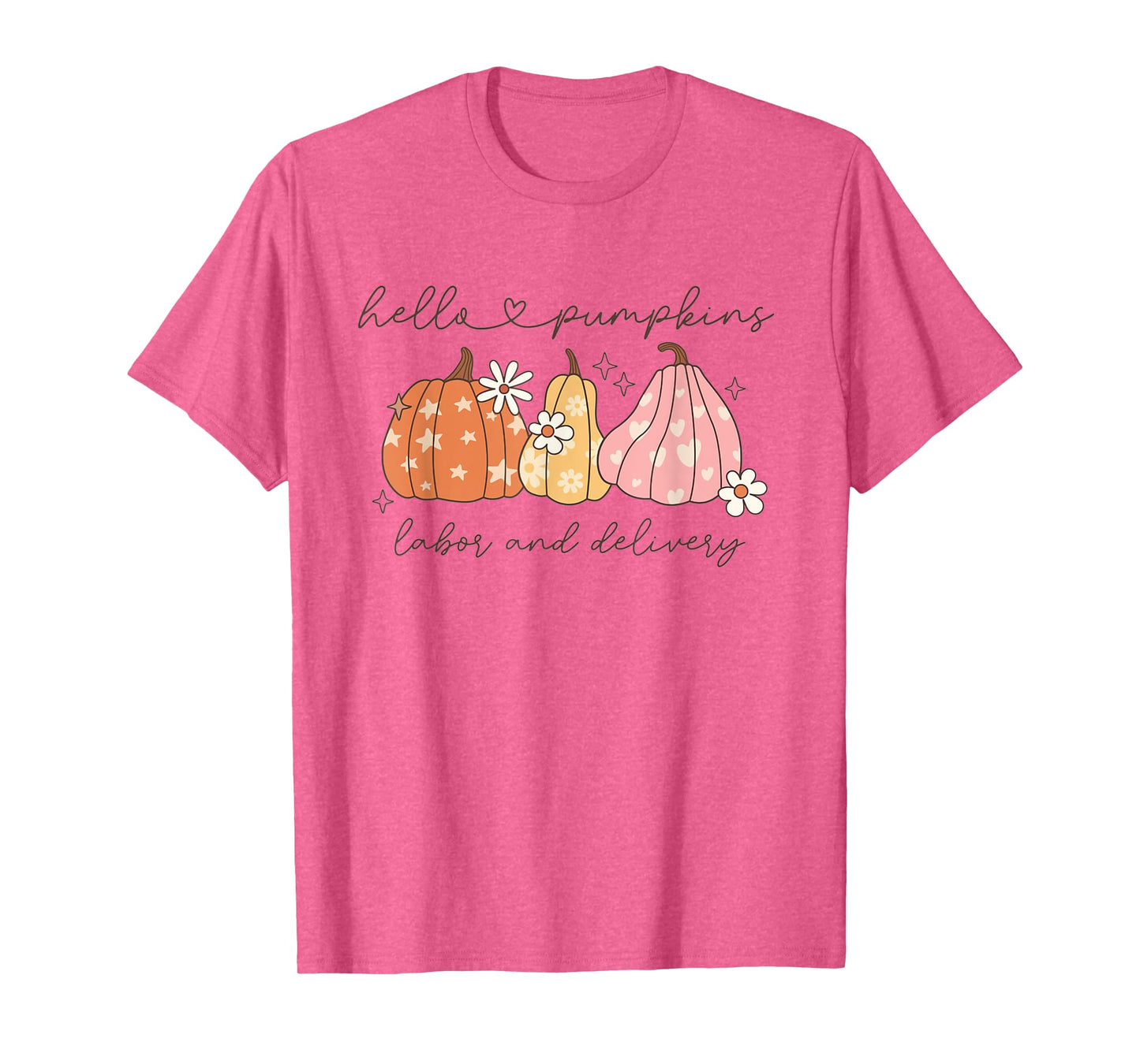 Women Hello Pumpkins Fall Labor and Delivery Nurse Autumn T-Shirt