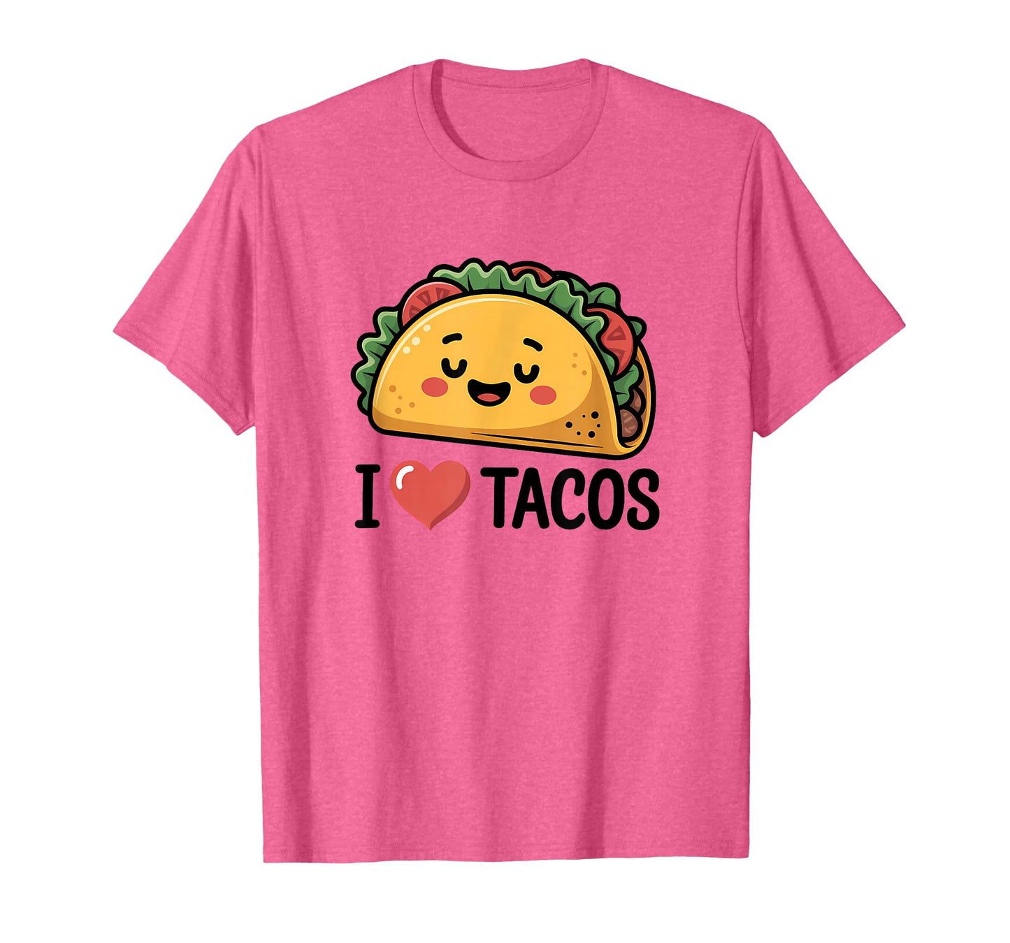 Funny Food Lover Saying I Love Tacos T-Shirt