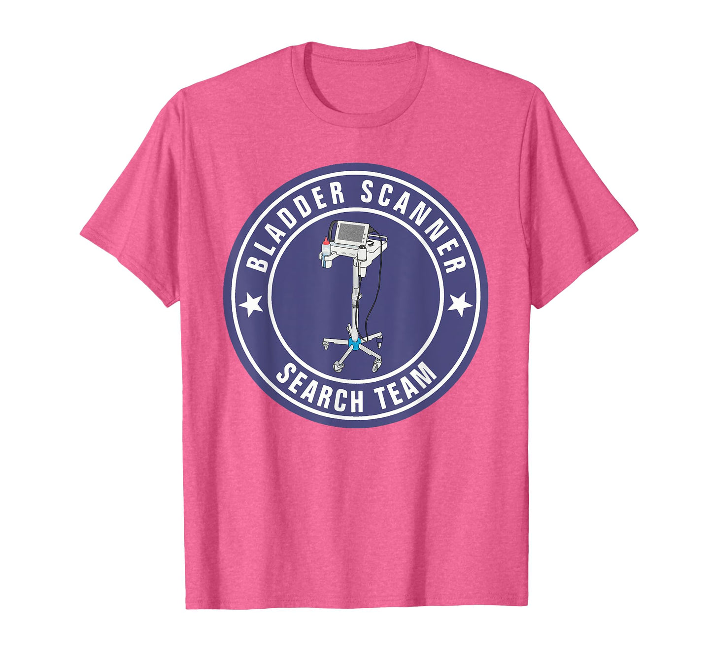 Funny Nurse Bladder Scanner Search Team Ed Er ICU Med Surg N T-Shirt
