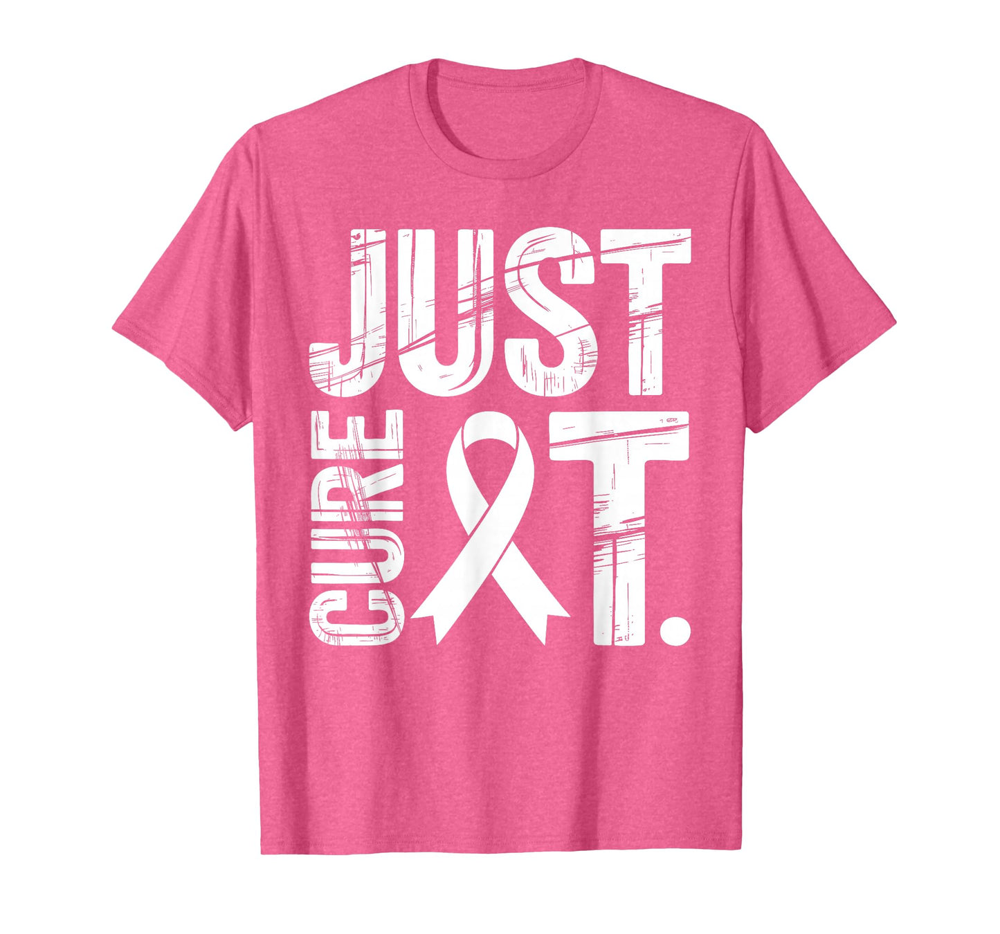 Just Cure It Pink Ribbon Breast Cancer Awareness Men Women T-Shirt