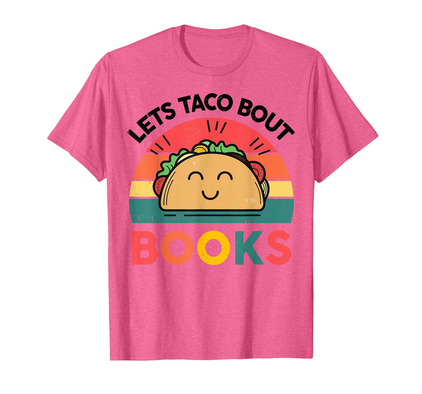Let's Taco Bout Books-Shirt Kids Women Funny Reading Teacher T-Shirt