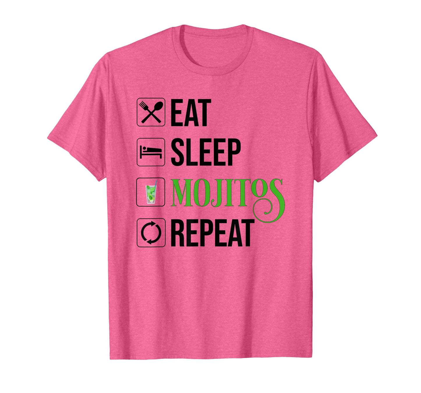 Eat Sleep Mojitos Repeat T-Shirt