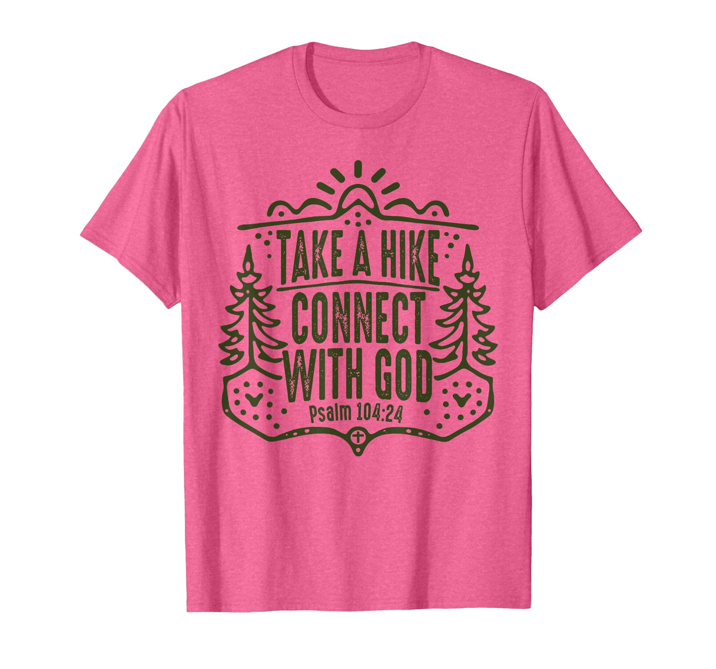 Take A Hike Connect With God T-Shirt