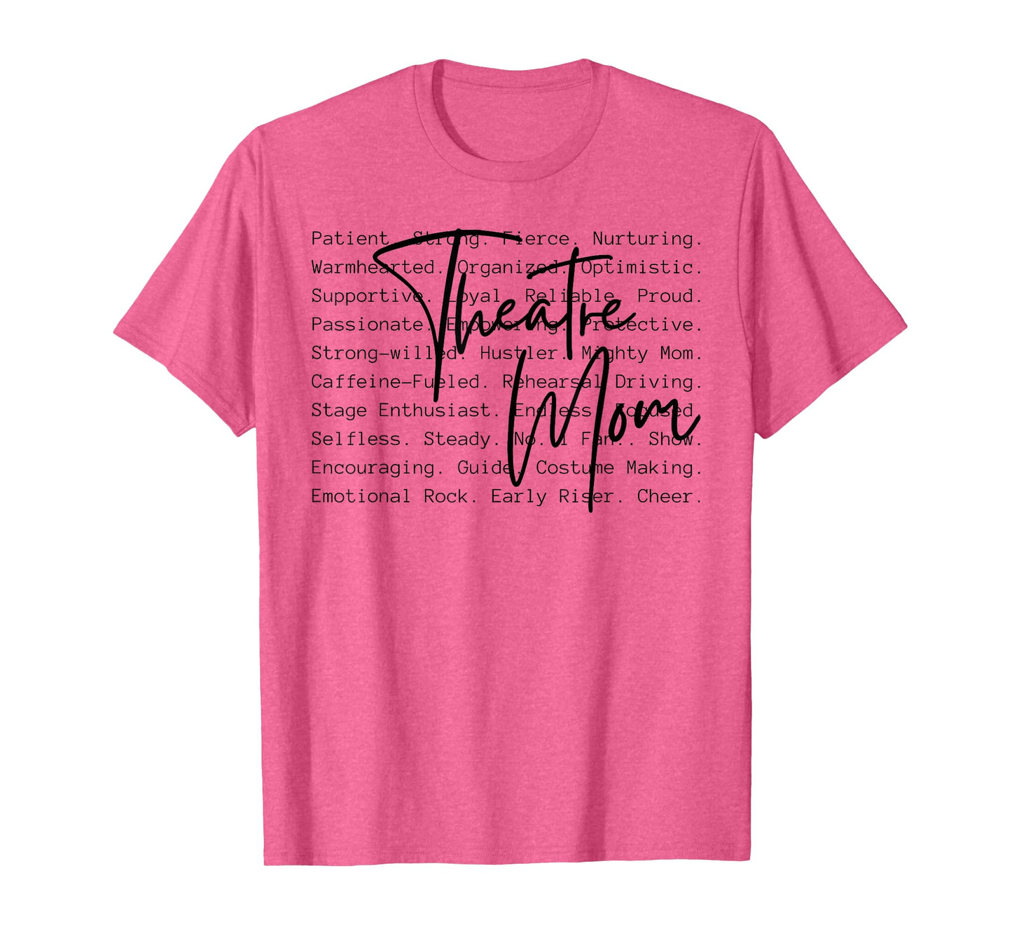 Theatre Mom On That Stage Theatre Actress Mom Theater Mama T-Shirt