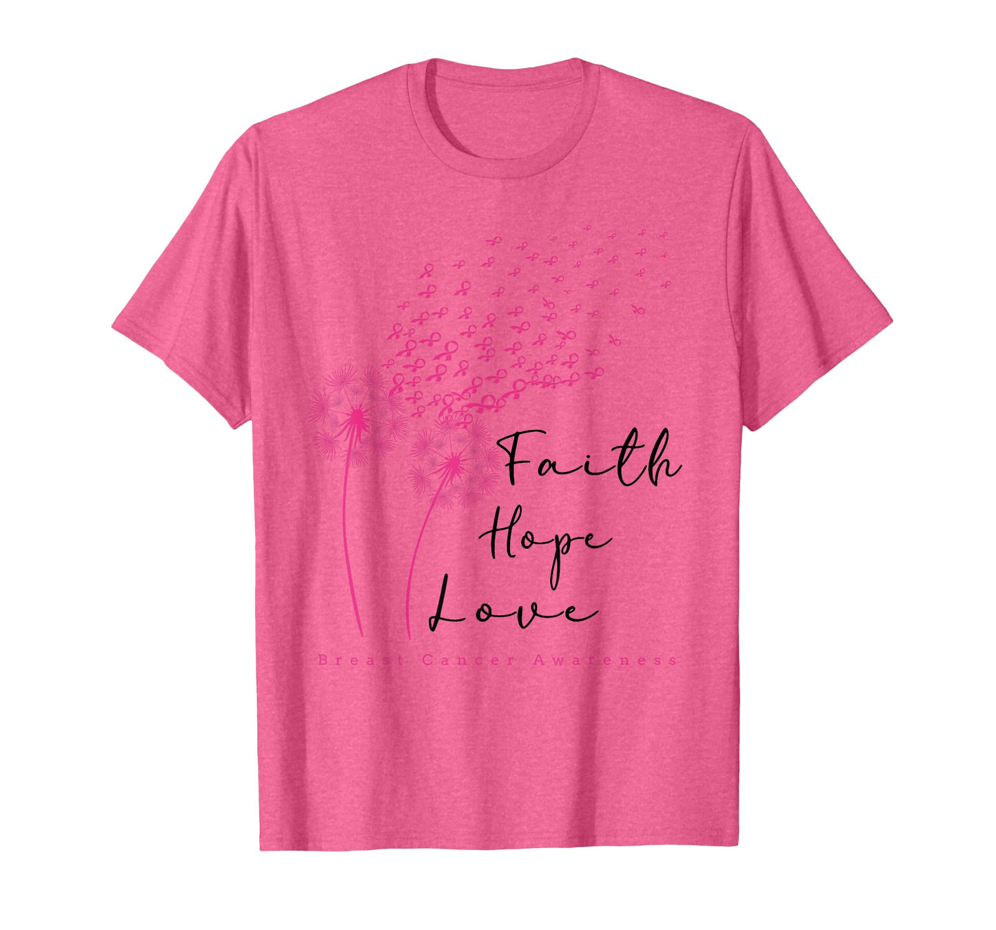 Pink Ribbon Dandelion Faith Hope Love Breast Cancer T-Shirt