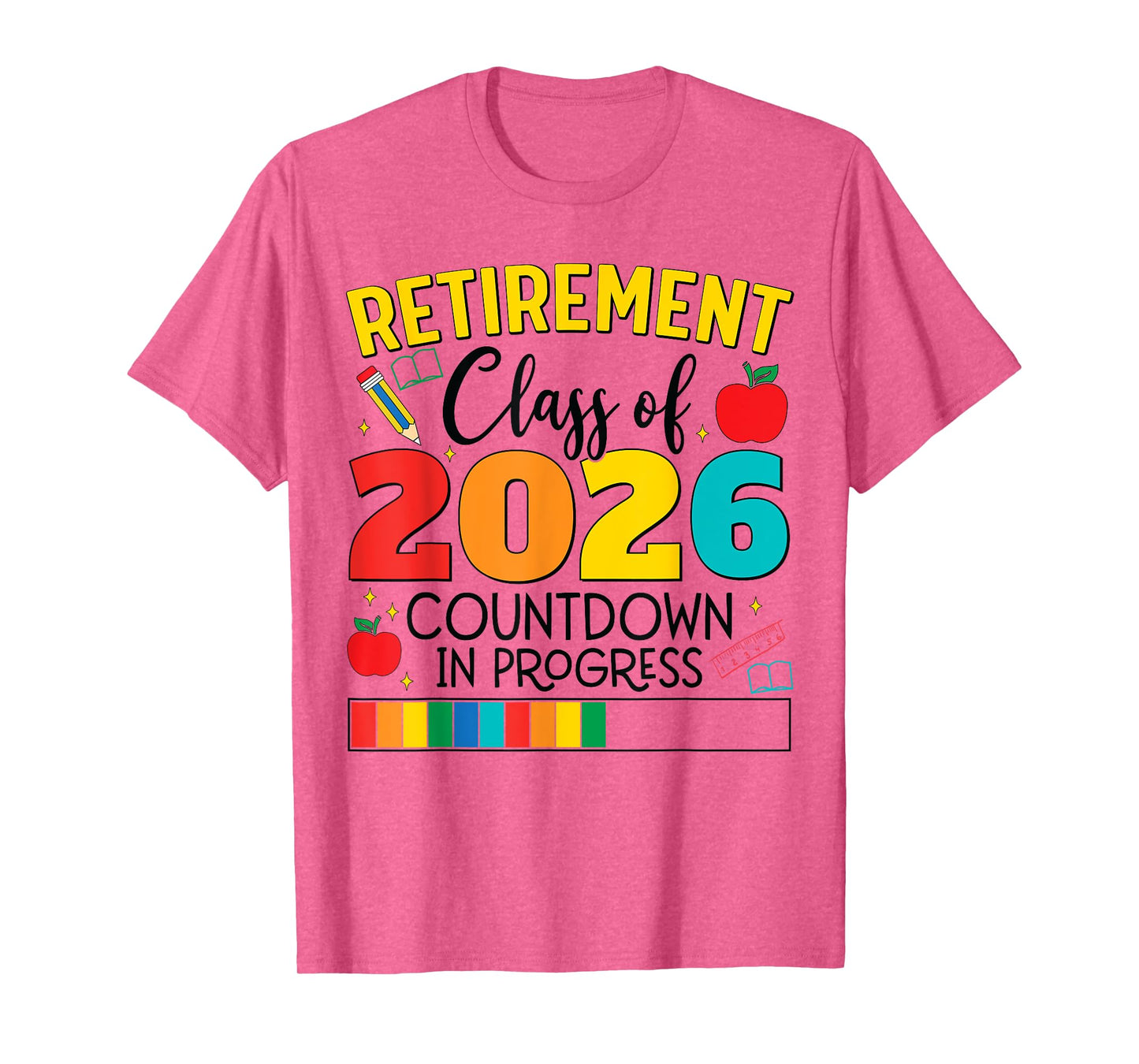Funny Retirement Class Of 2026 Countdown In Progress Teacher T-Shirt