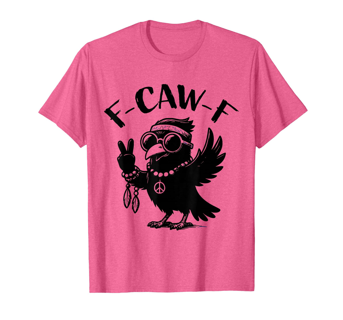 Hippie F-Caw-F Black Crow Funny Raven Bird T-Shirt